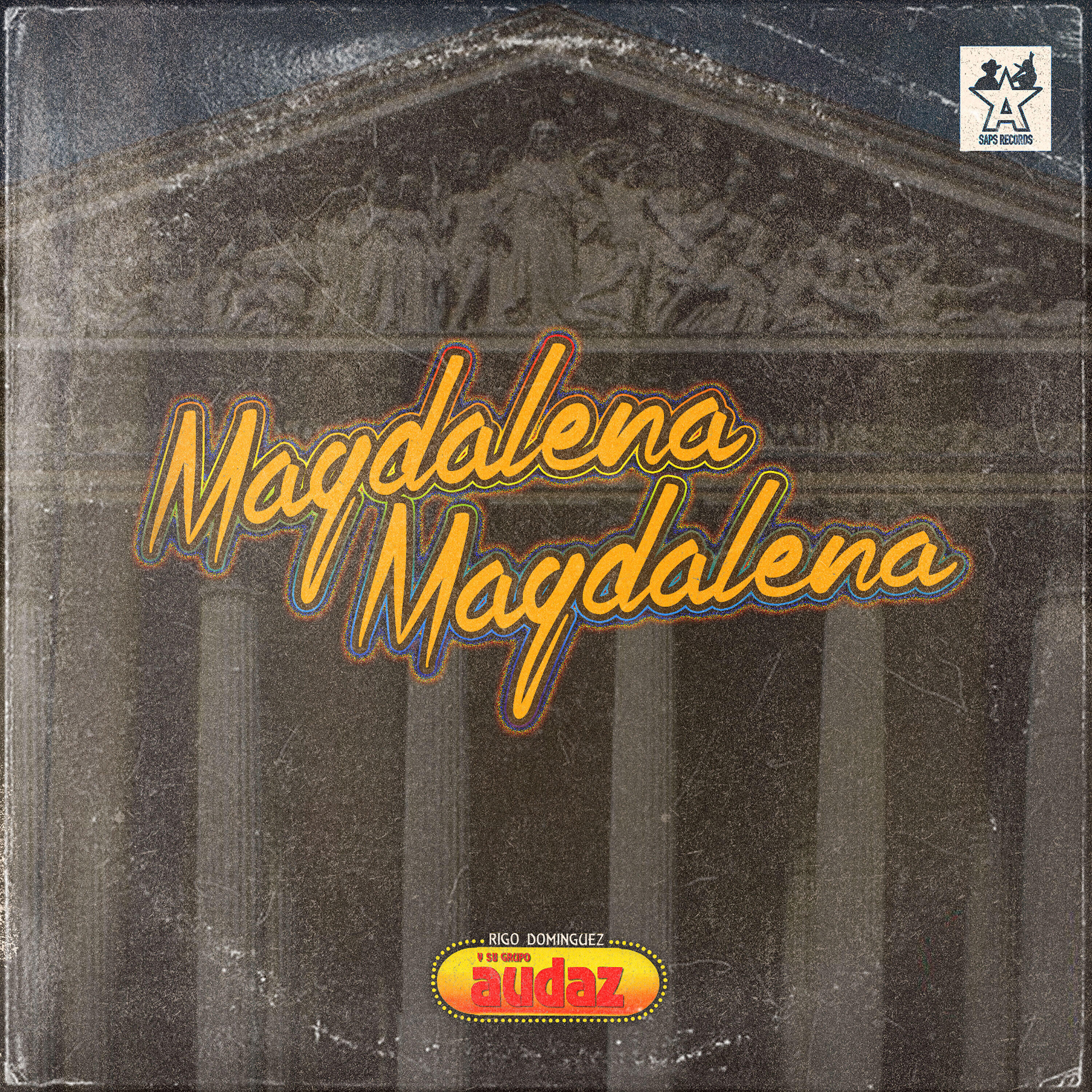 Rigo Dominguez Y Su Grupo Audaz - Magdalena Magdalena