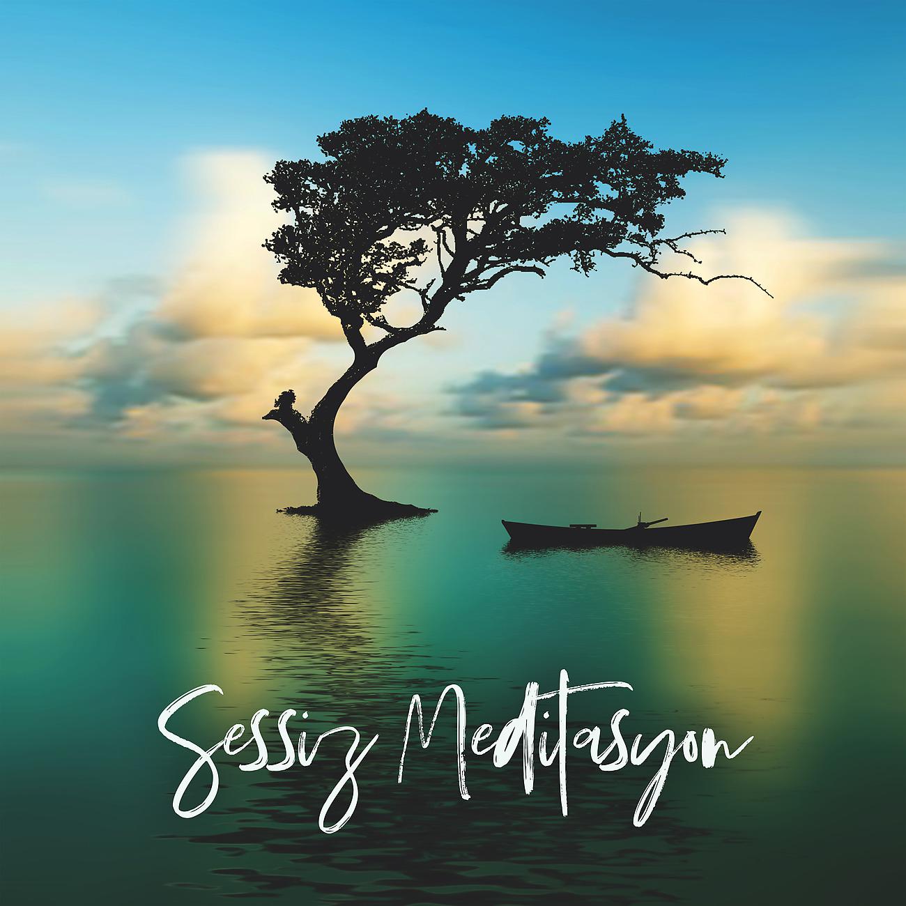 Постер альбома Sessiz Meditasyon