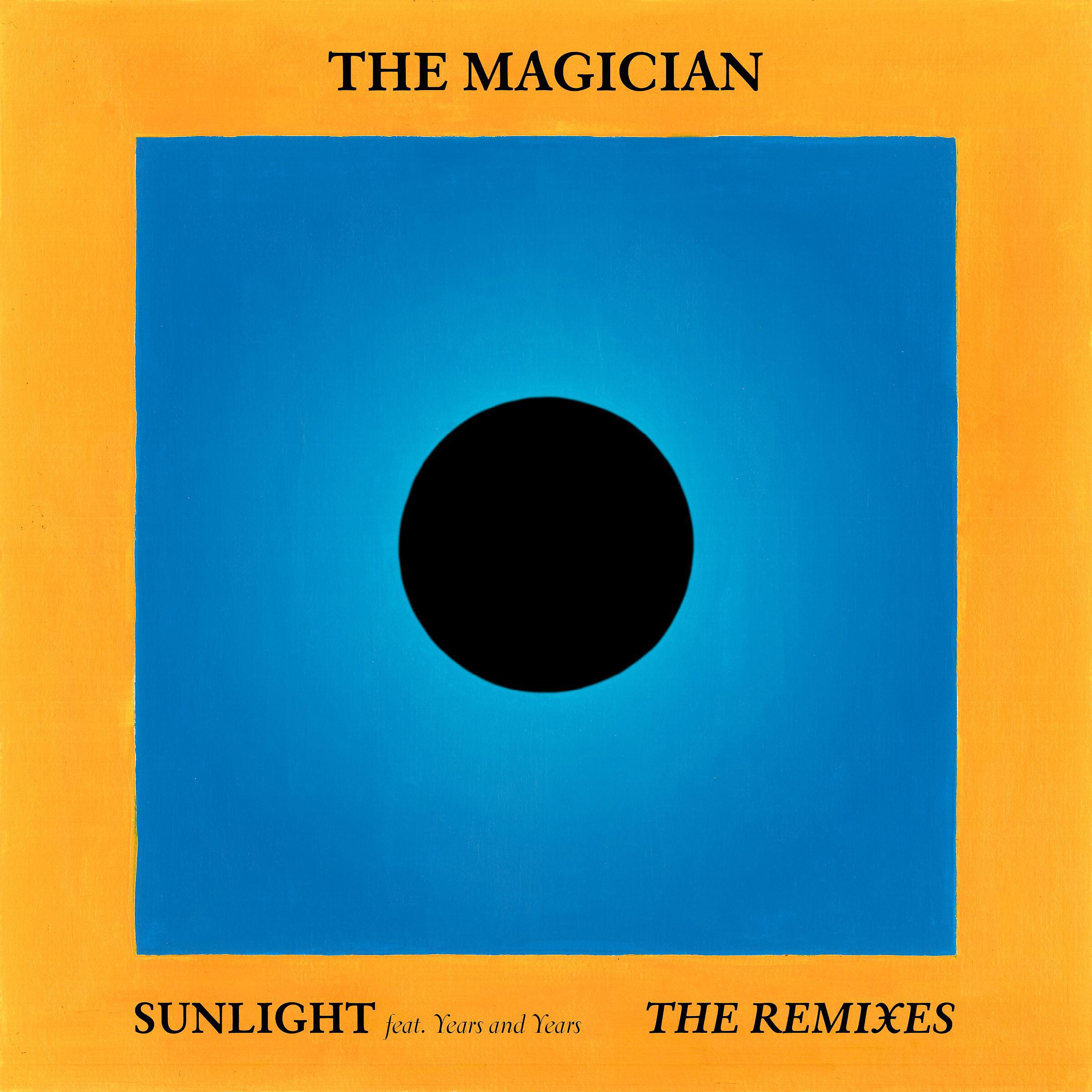 The Magician - Sunlight (feat. Years and Years) [Darius Remix]