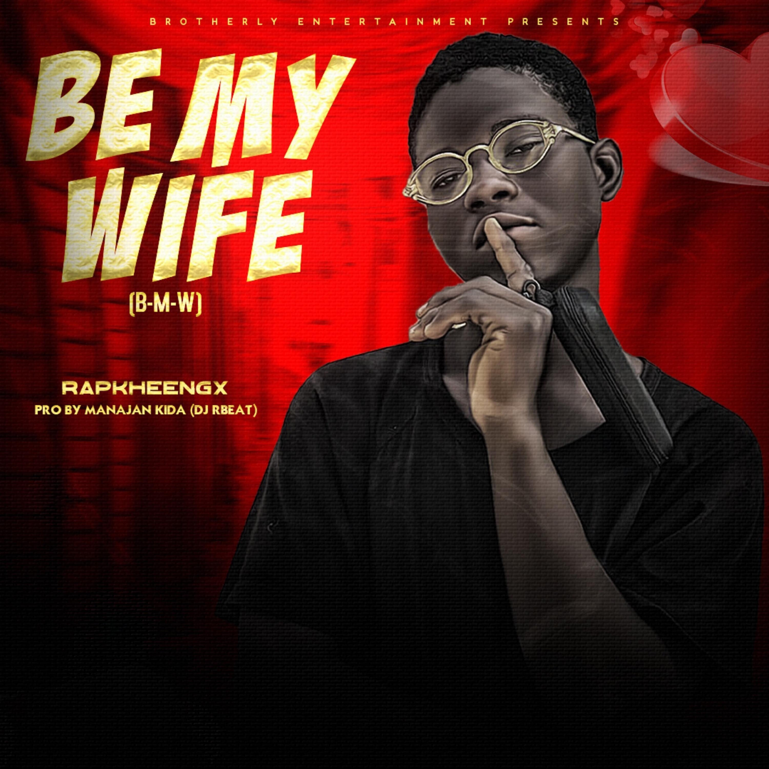 Постер альбома Be My Wife (B-M-W)