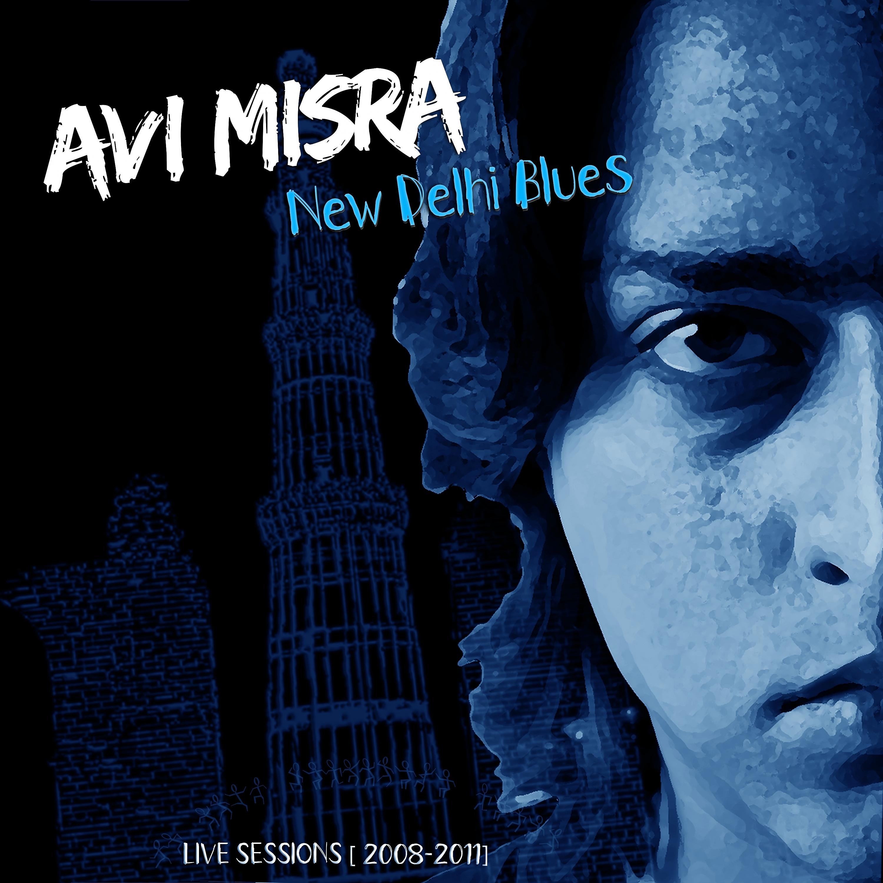 Постер альбома New Delhi Blues (Acoustic Live Sessions, 2008-2011)