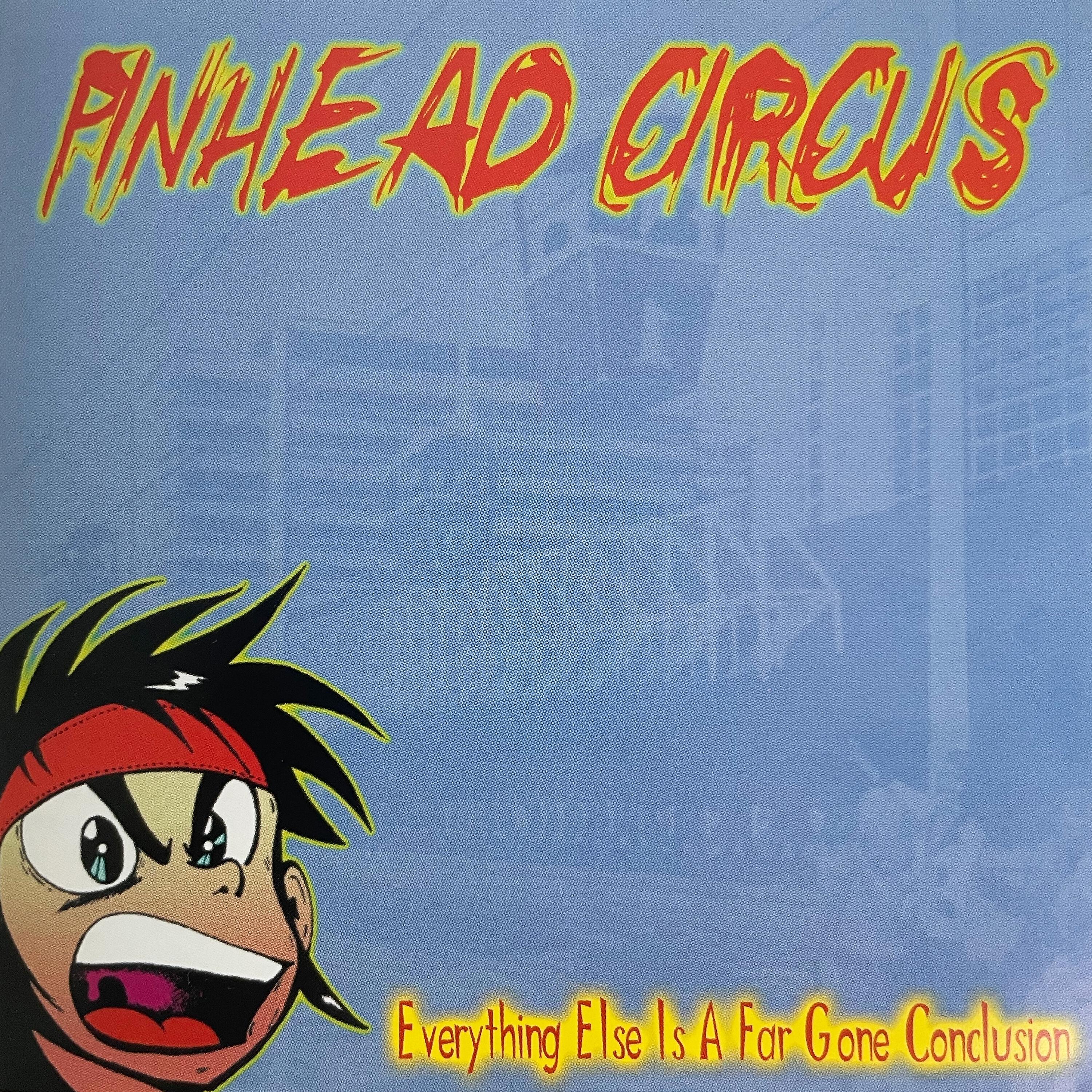 Pinhead Circus - Last Song Miss Leah