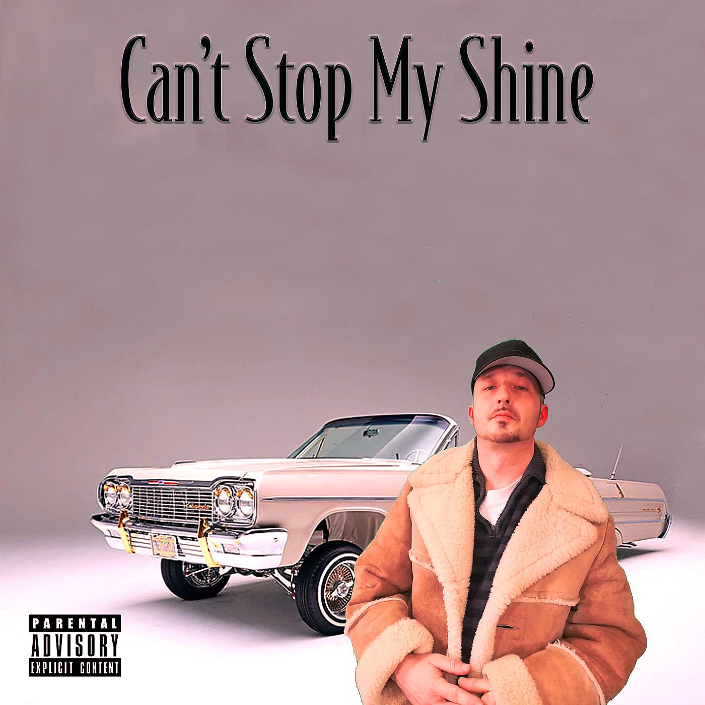 Постер альбома Can't Stop My Shine