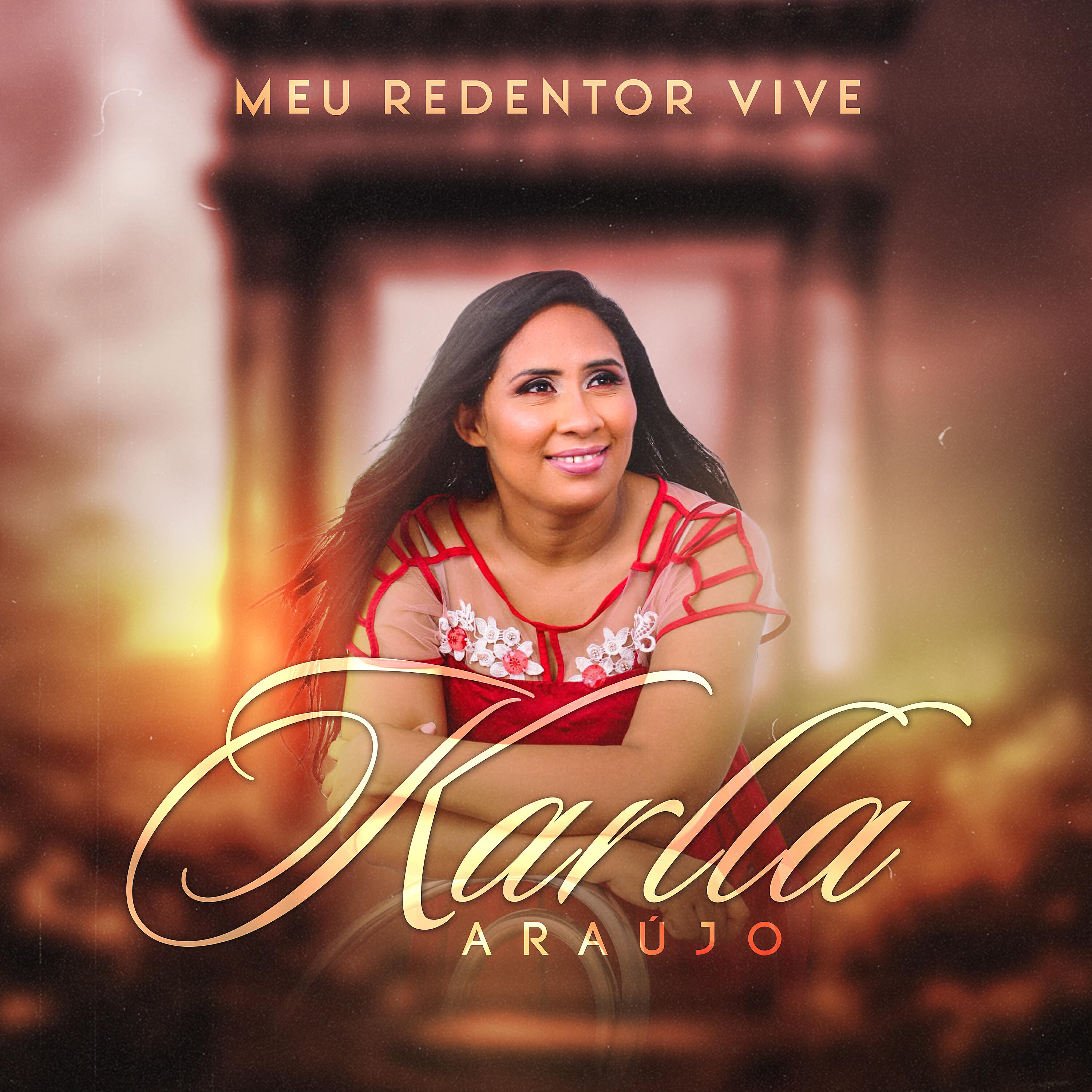 Karlla Araújo - Meu Redentor Vive