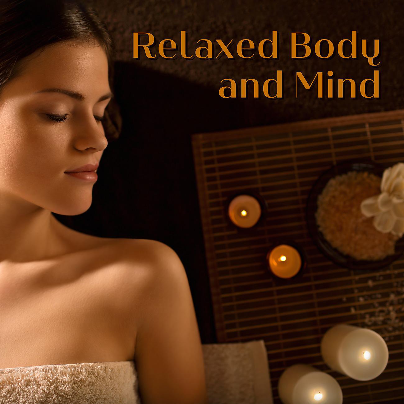 Постер альбома Relaxed Body and Mind
