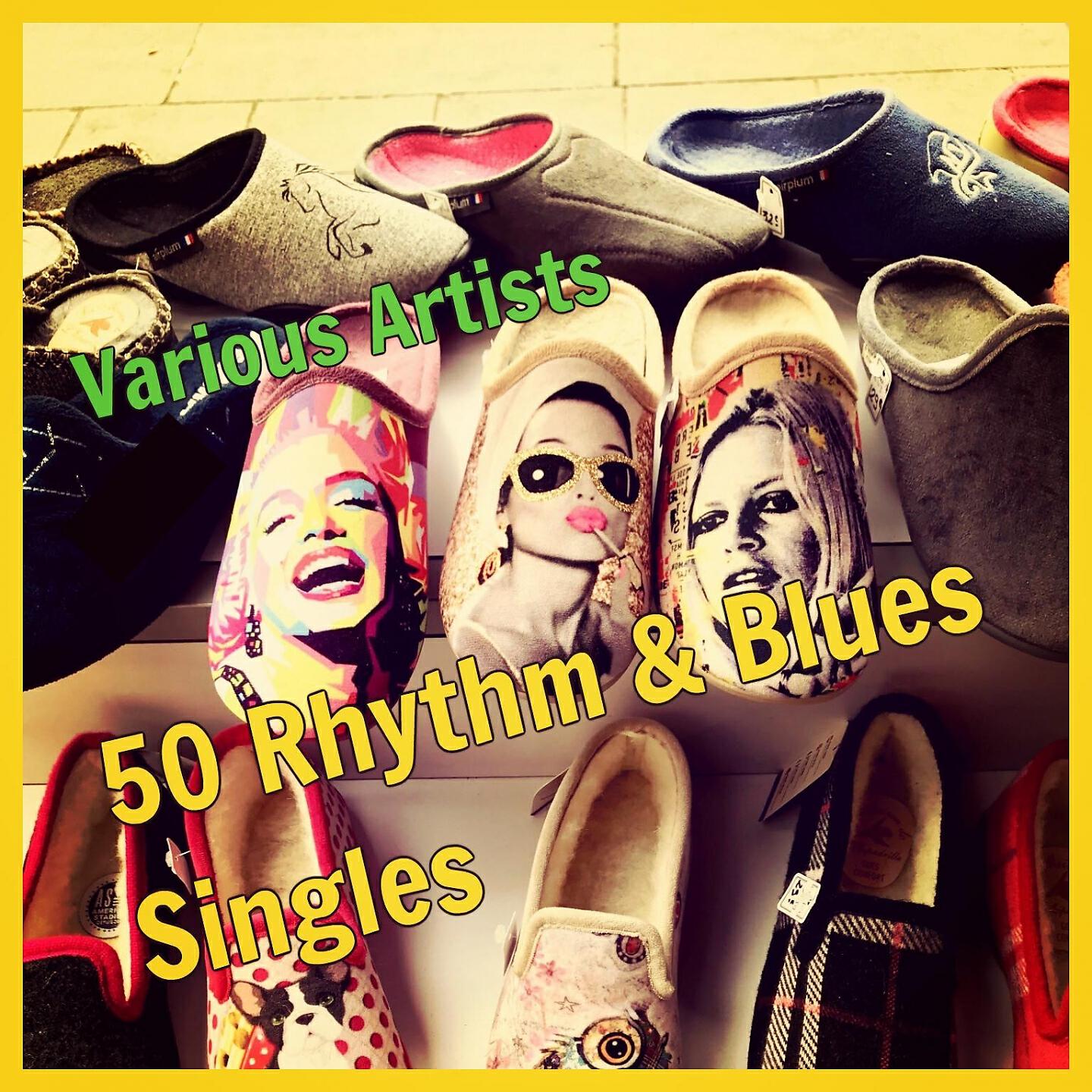 Альбом 50 Rhythm & Blues Singles исполнителя Various Artists
