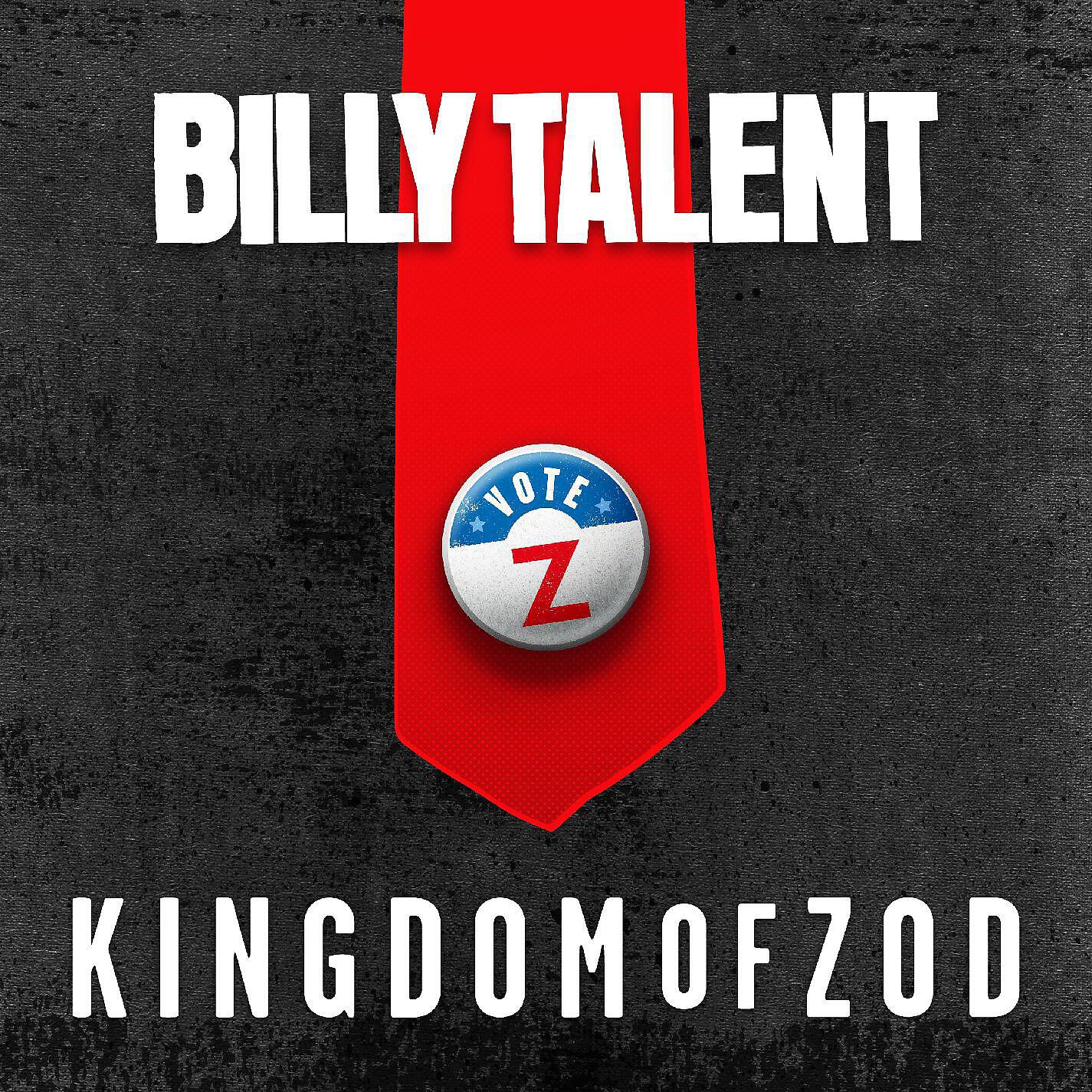 Billy Talent - Kingdom of Zod