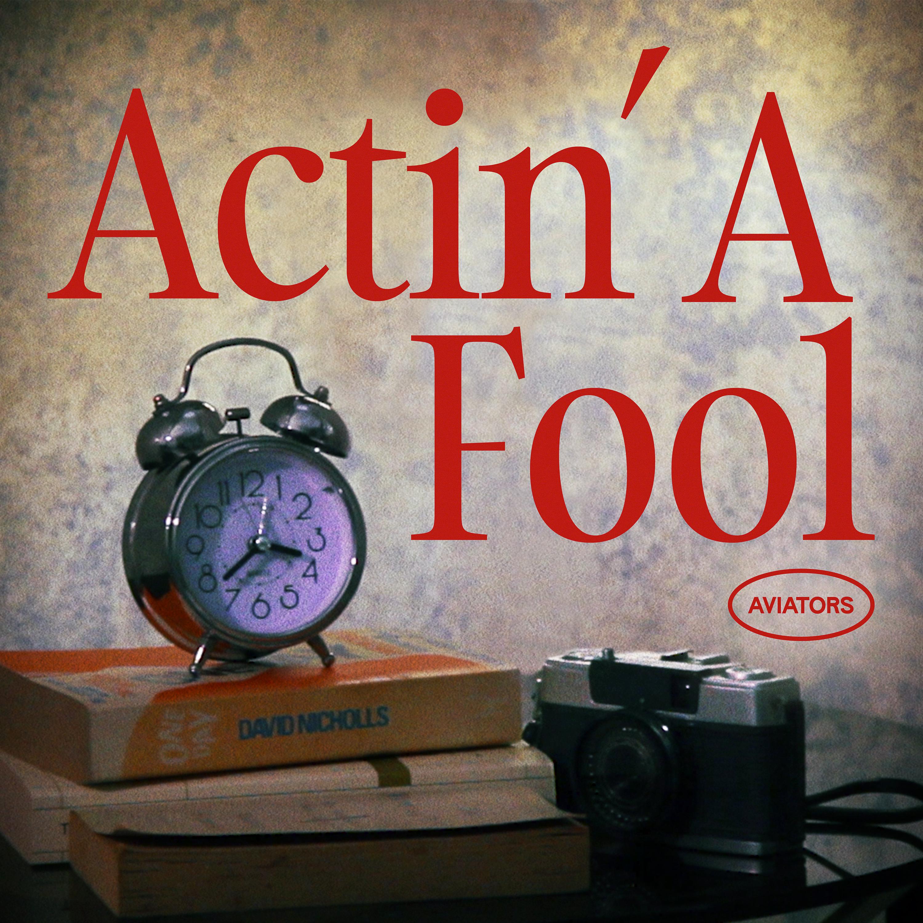 Постер альбома Actin' A Fool