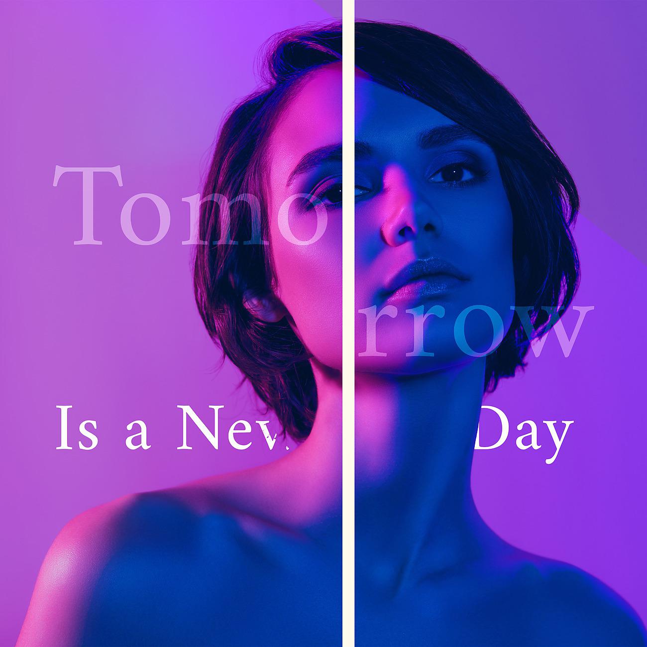 Постер альбома Tomorrow Is a New Day
