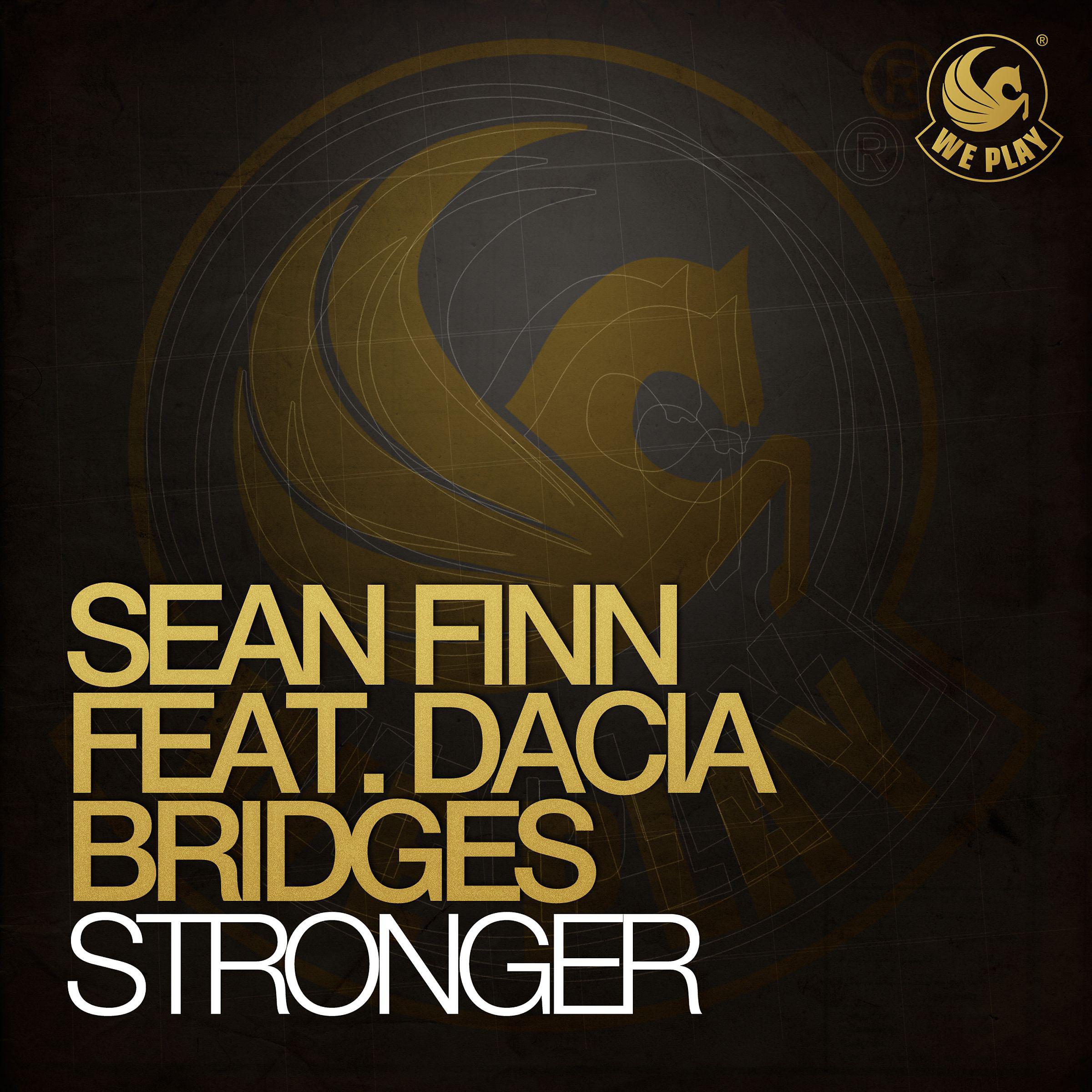 Постер альбома Stronger (feat. Dacia Bridges)