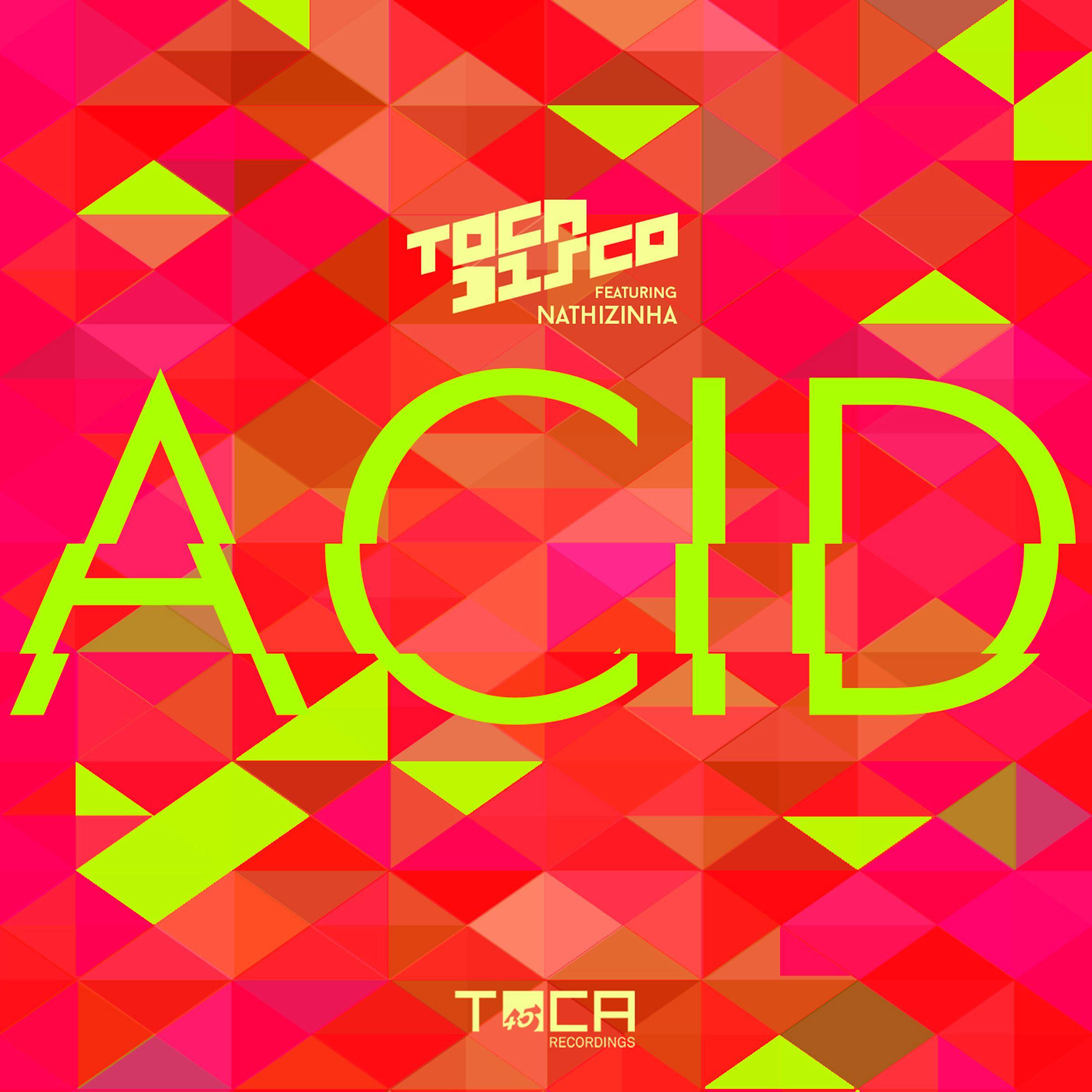 Постер альбома Acid (feat. Nathizinha)