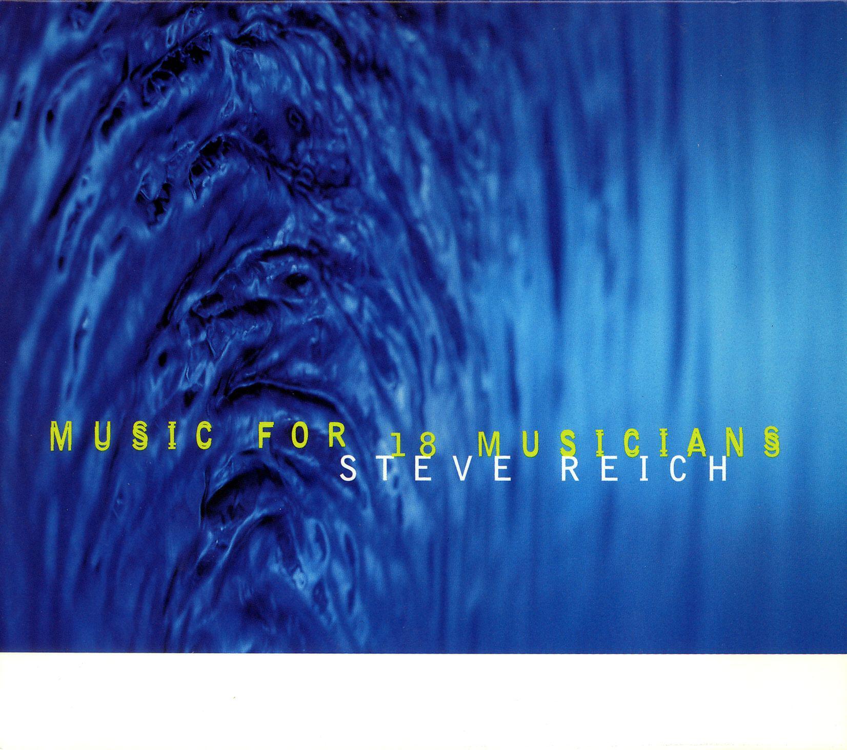 Steve Reich and Musicians - Music for 18 Musicians: Section XI