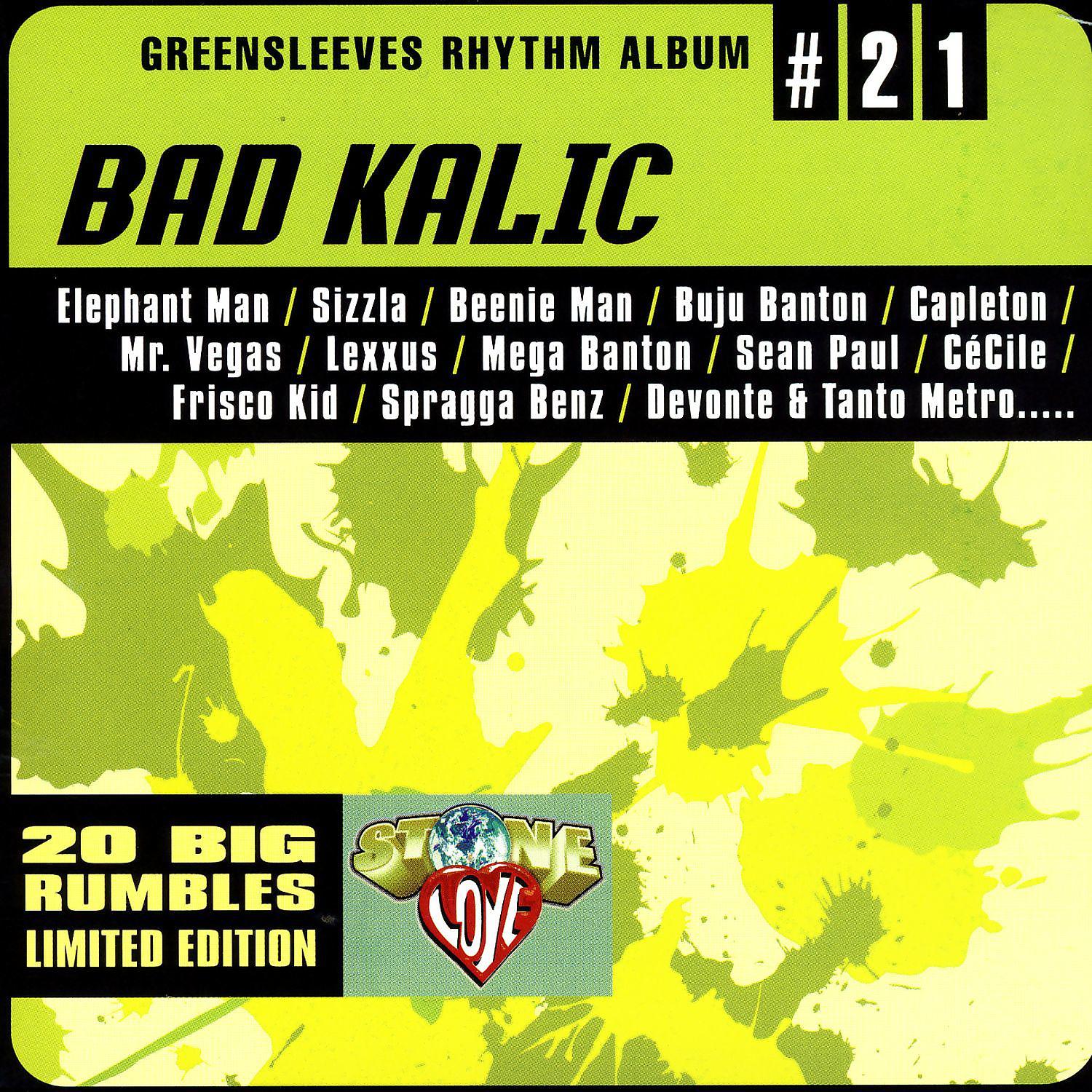 Постер альбома Greensleeves Rhythm Album #21: Bad Kalic