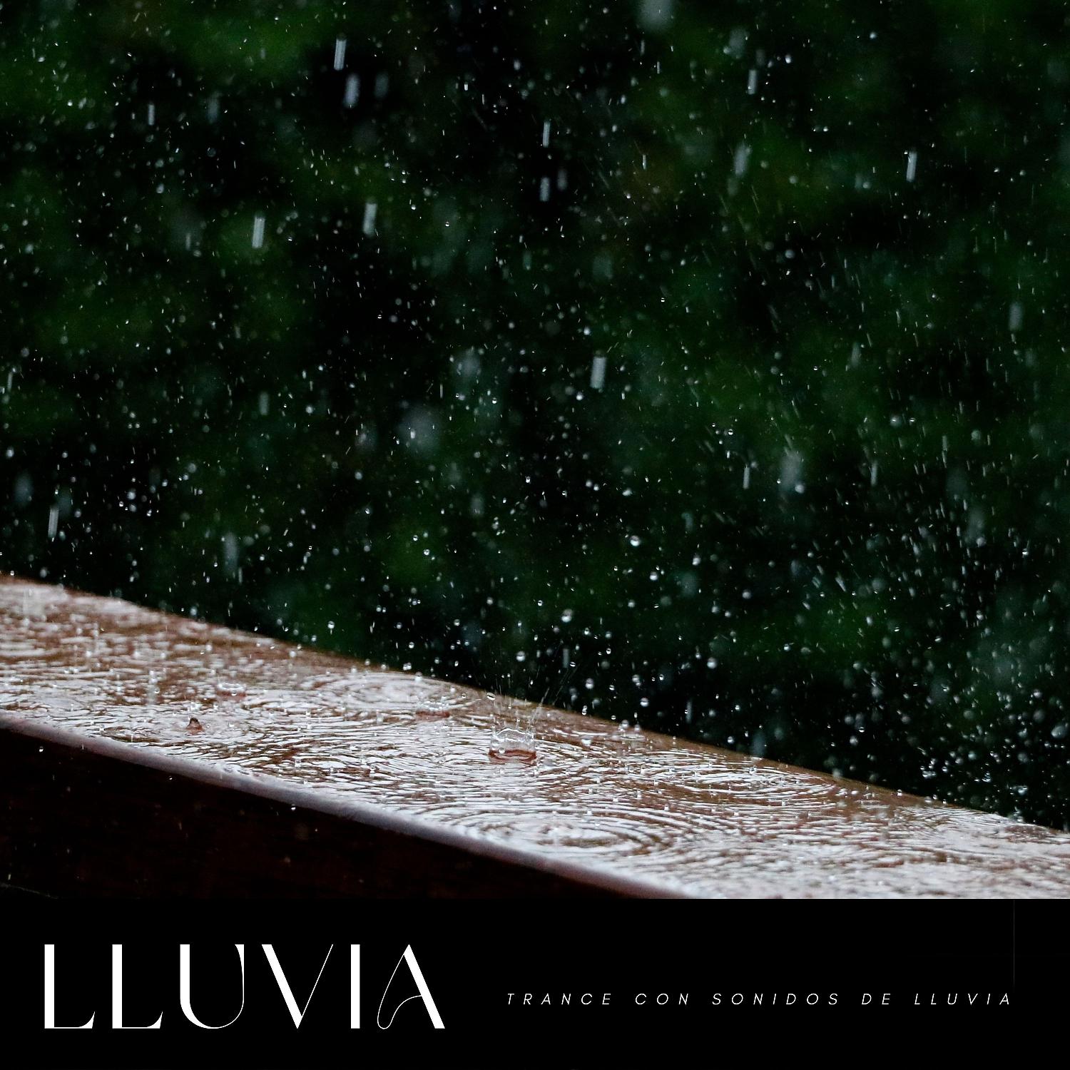 Постер альбома Lluvia: Trance Con Sonidos De Lluvia