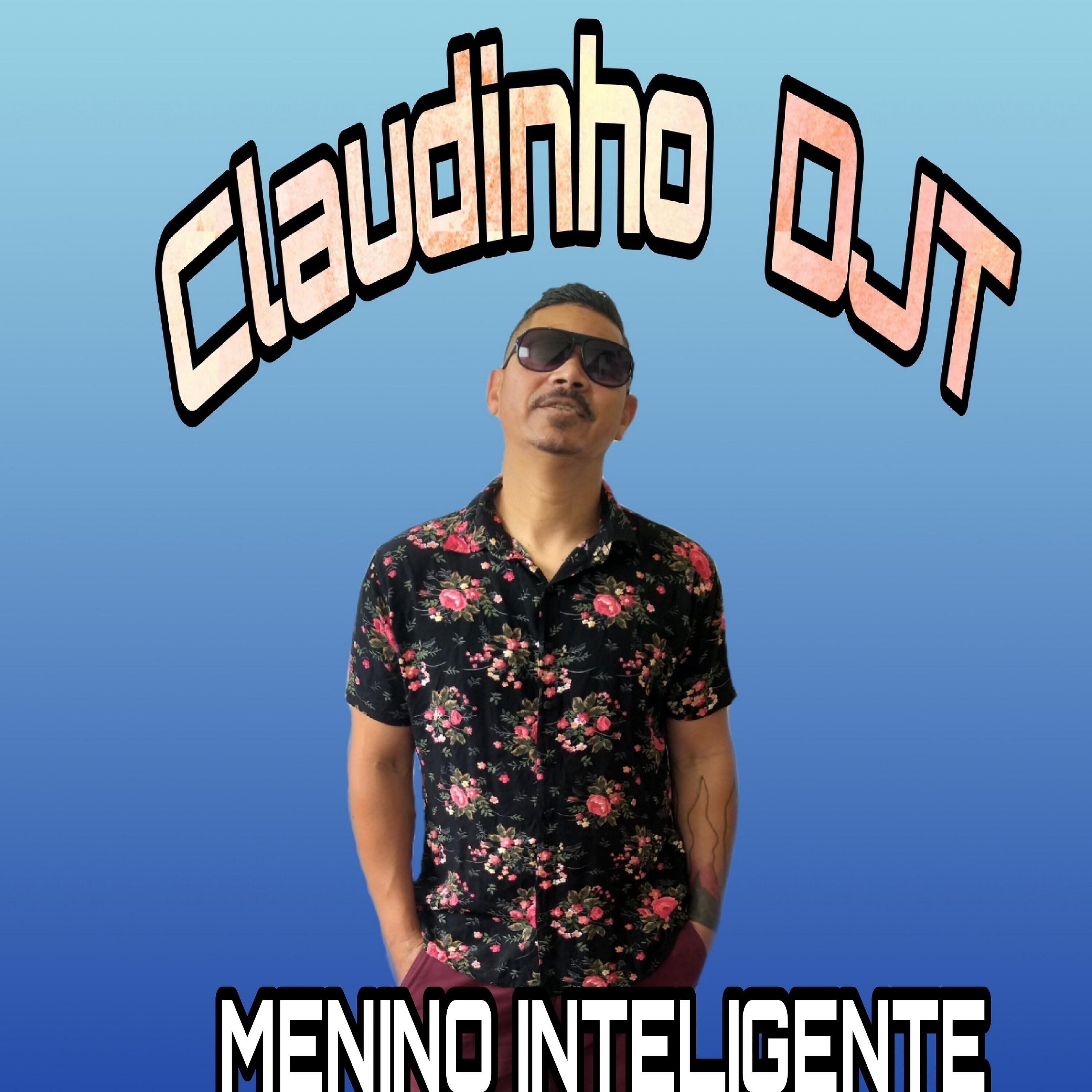 Claudinho Djt - Menino Inteligente