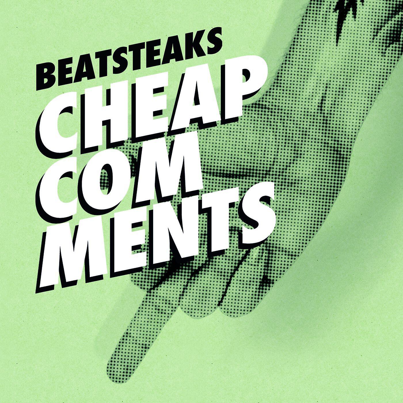 Beatsteaks - Cheap Comments