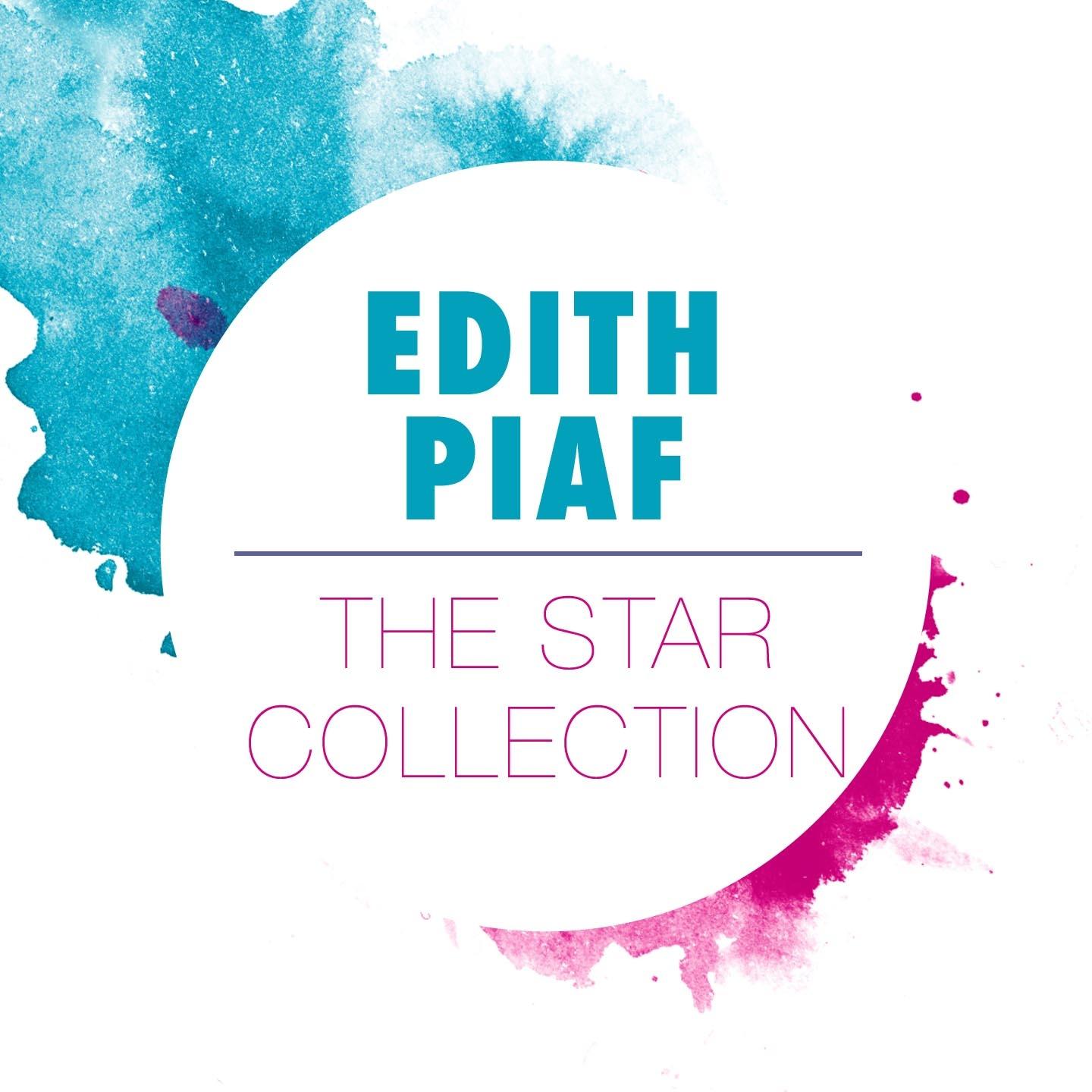Постер альбома Edith Piaf: The Star Collection