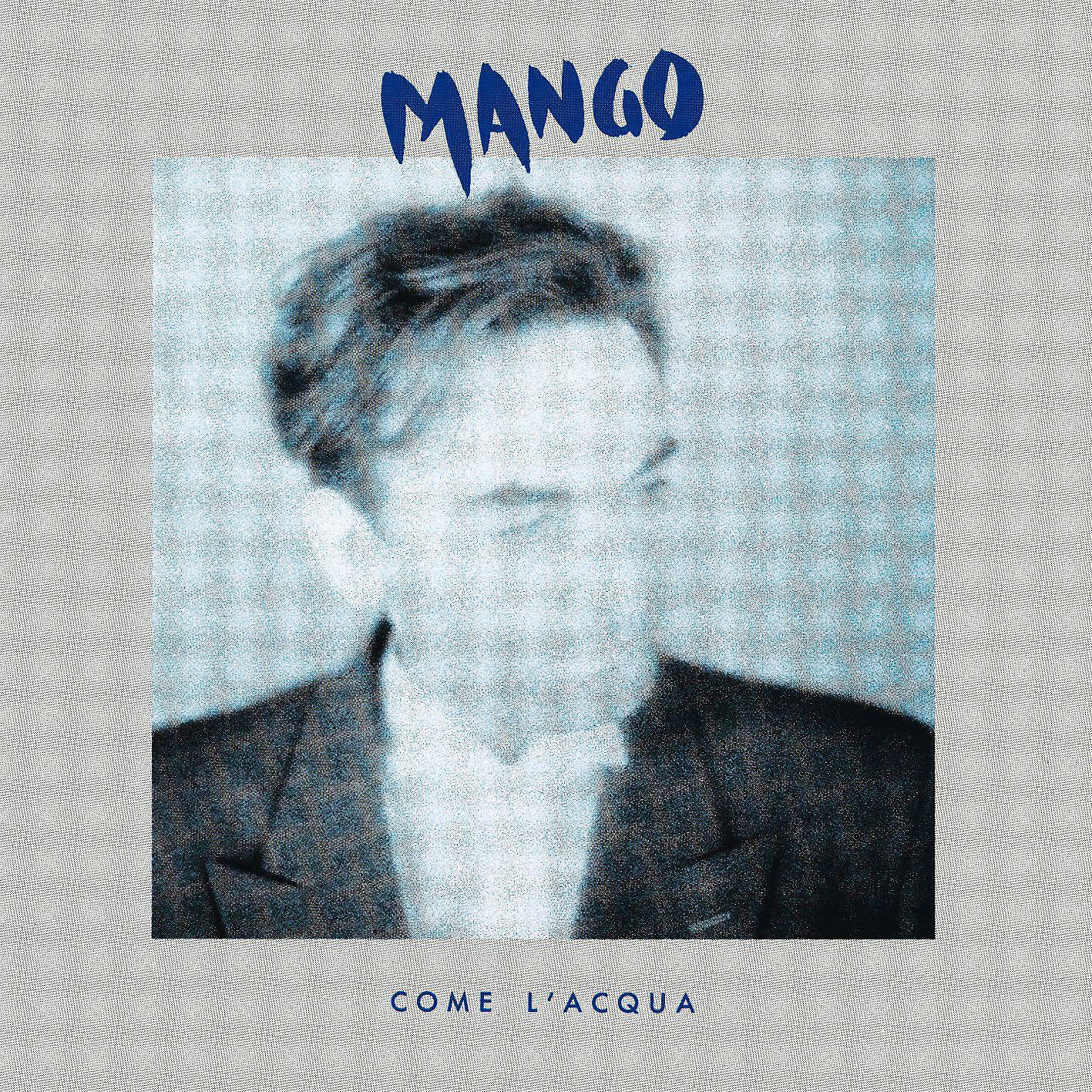 MANGO - Come l'acqua (Seconda versione)
