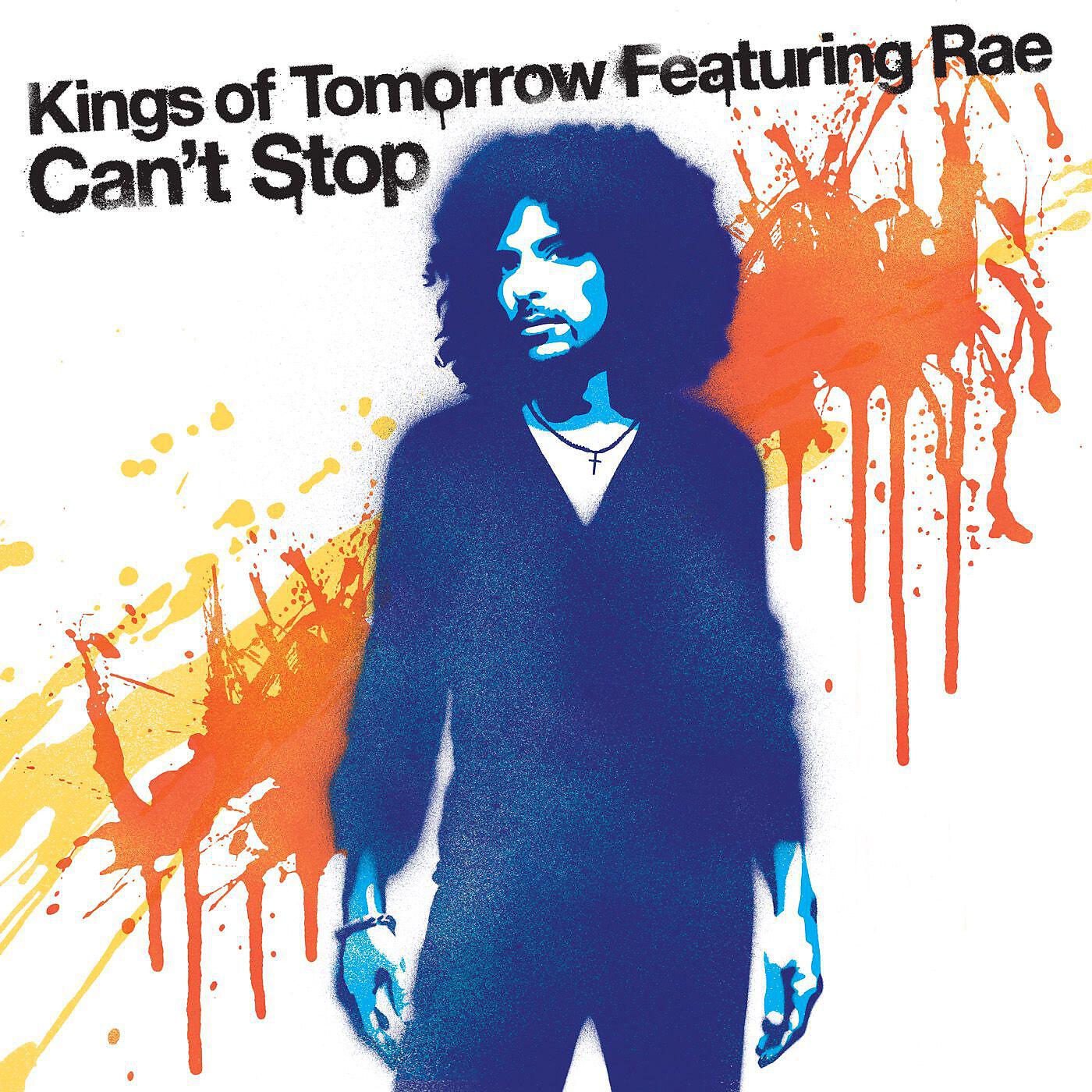 Kings Of Tomorrow - Can't Stop (feat. Rae)