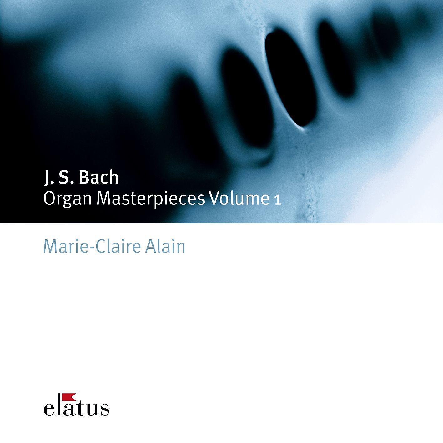 Постер альбома Bach: Organ Masterpieces, Vol. 1