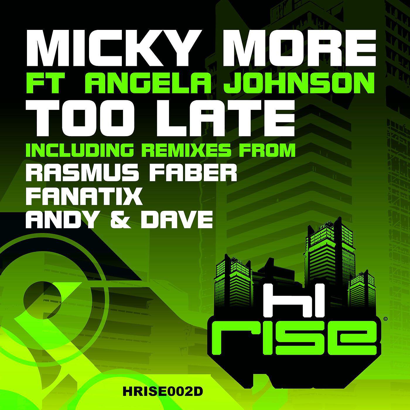 Micky More - Too Late (feat. Angela Johnson) [Rasmus Faber Remix] (feat. Angela Johnson)