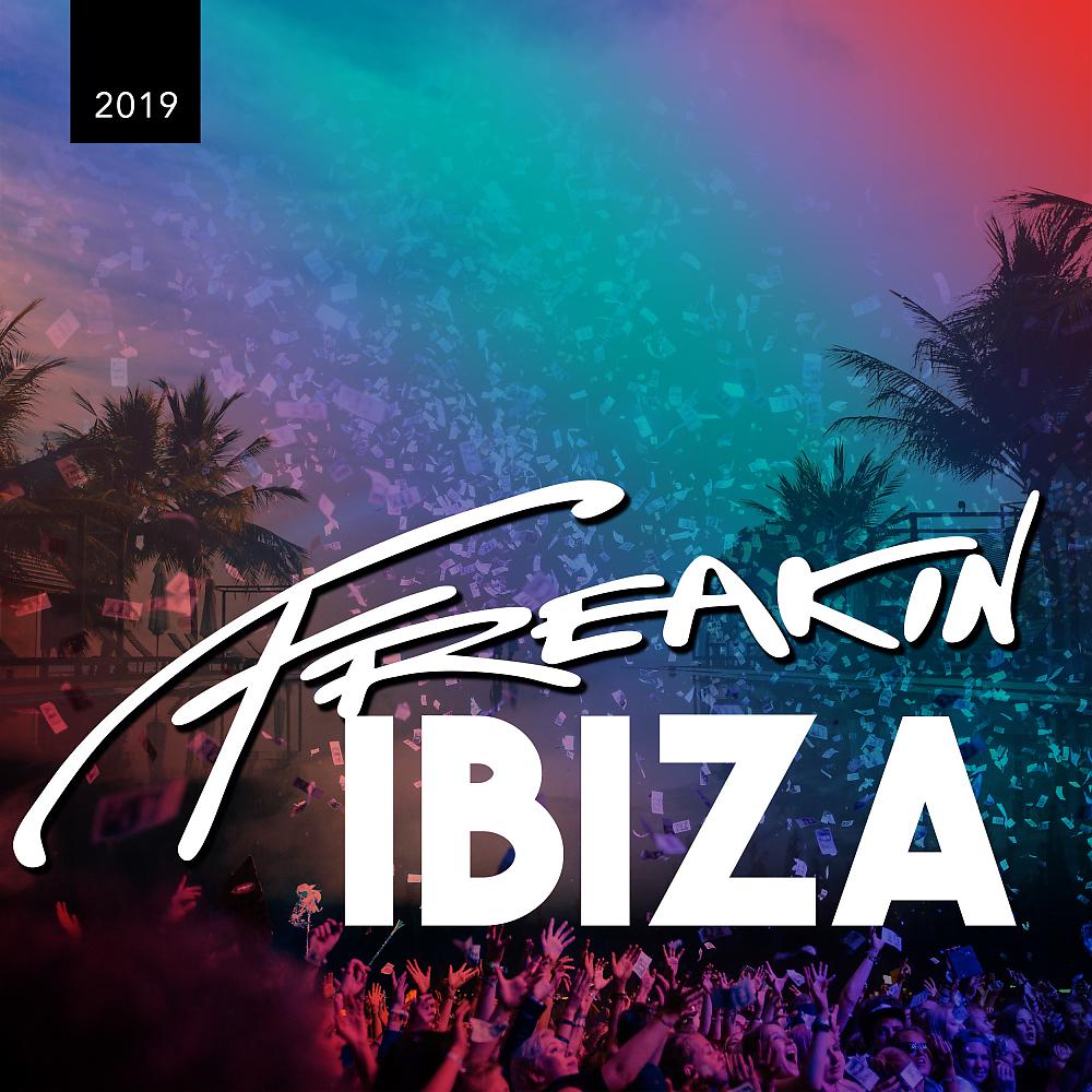 Постер альбома Freakin' Ibiza 2019