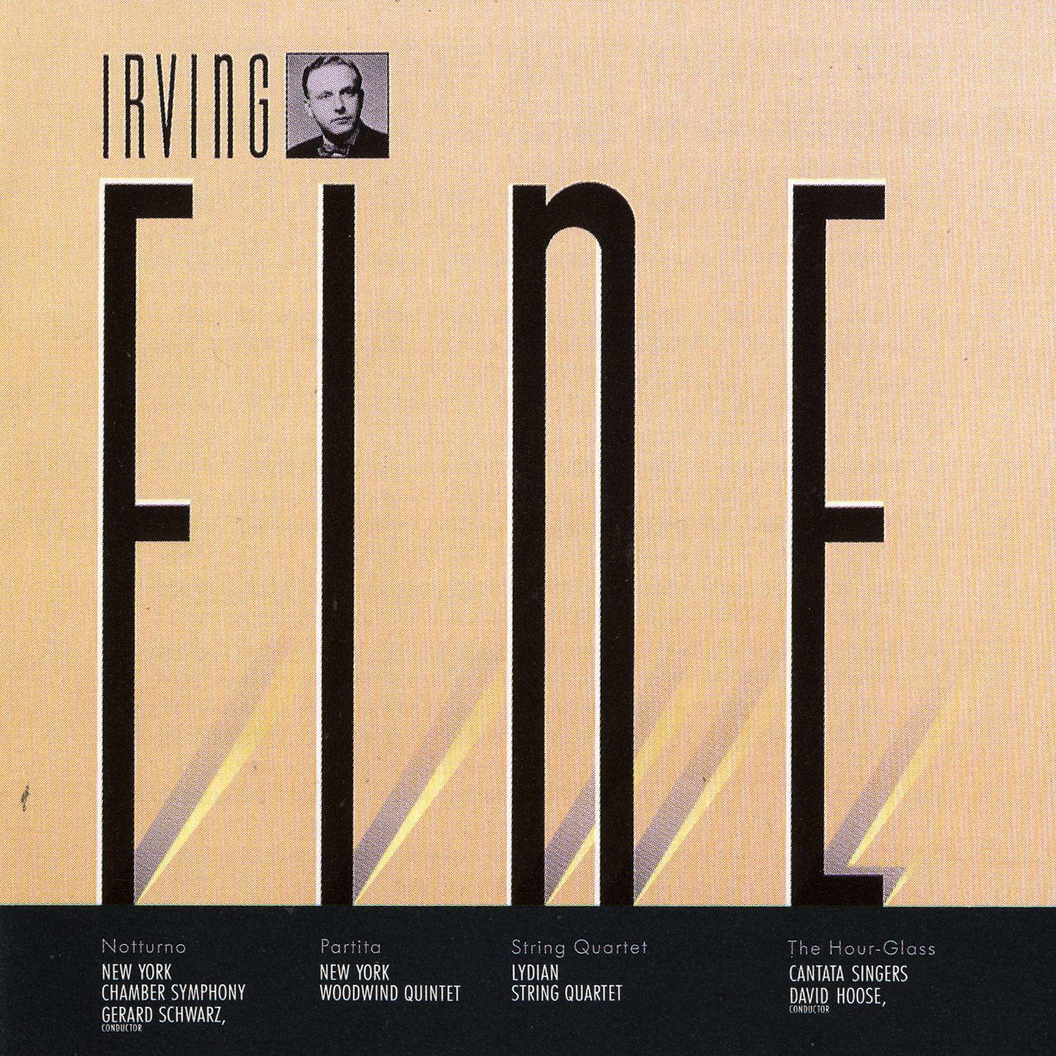 Постер альбома Irving Fine: Notturno, Partita, String Quartet; The Hour Glass