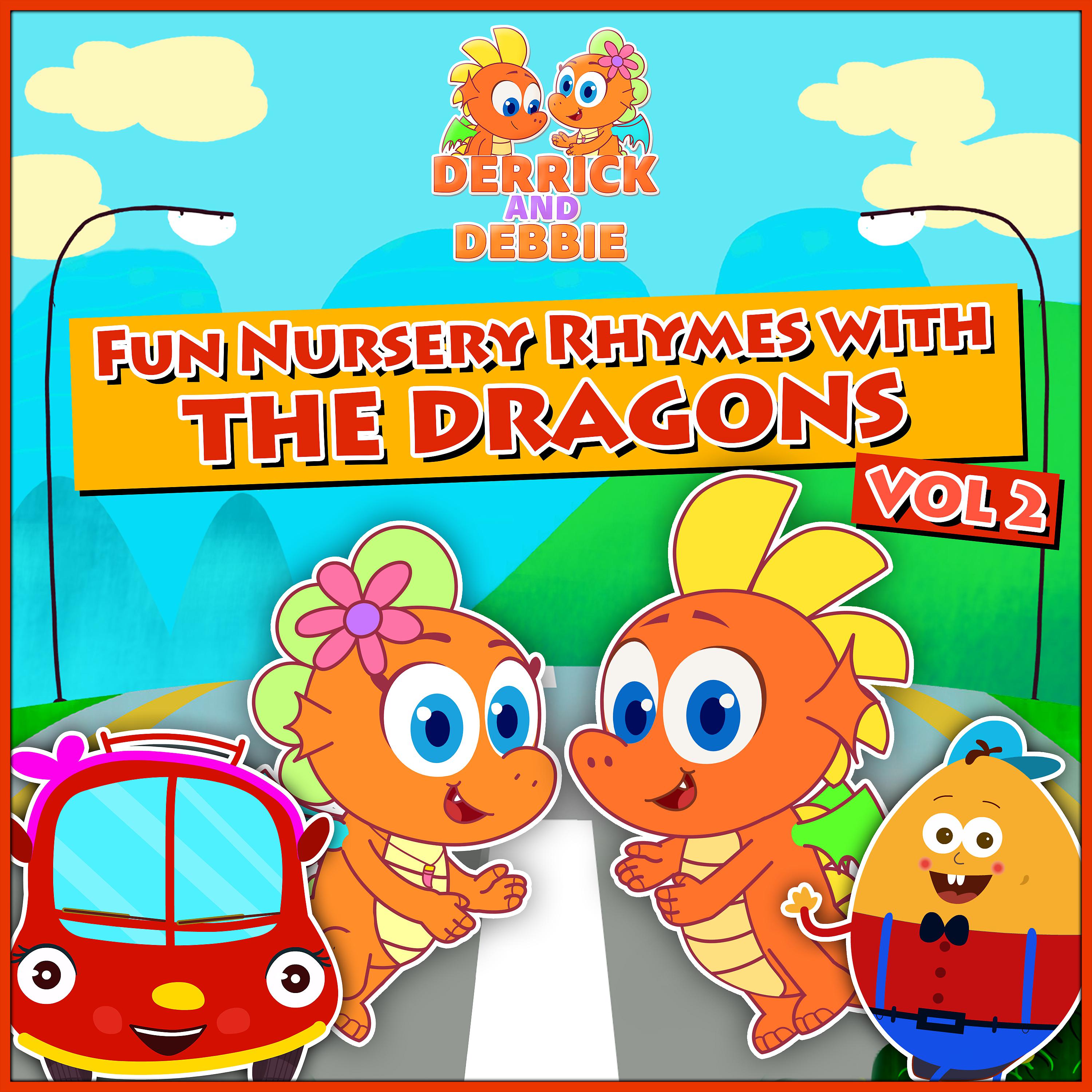 Постер альбома Fun Nursery Rhymes with the Dragon's, Vol. 2