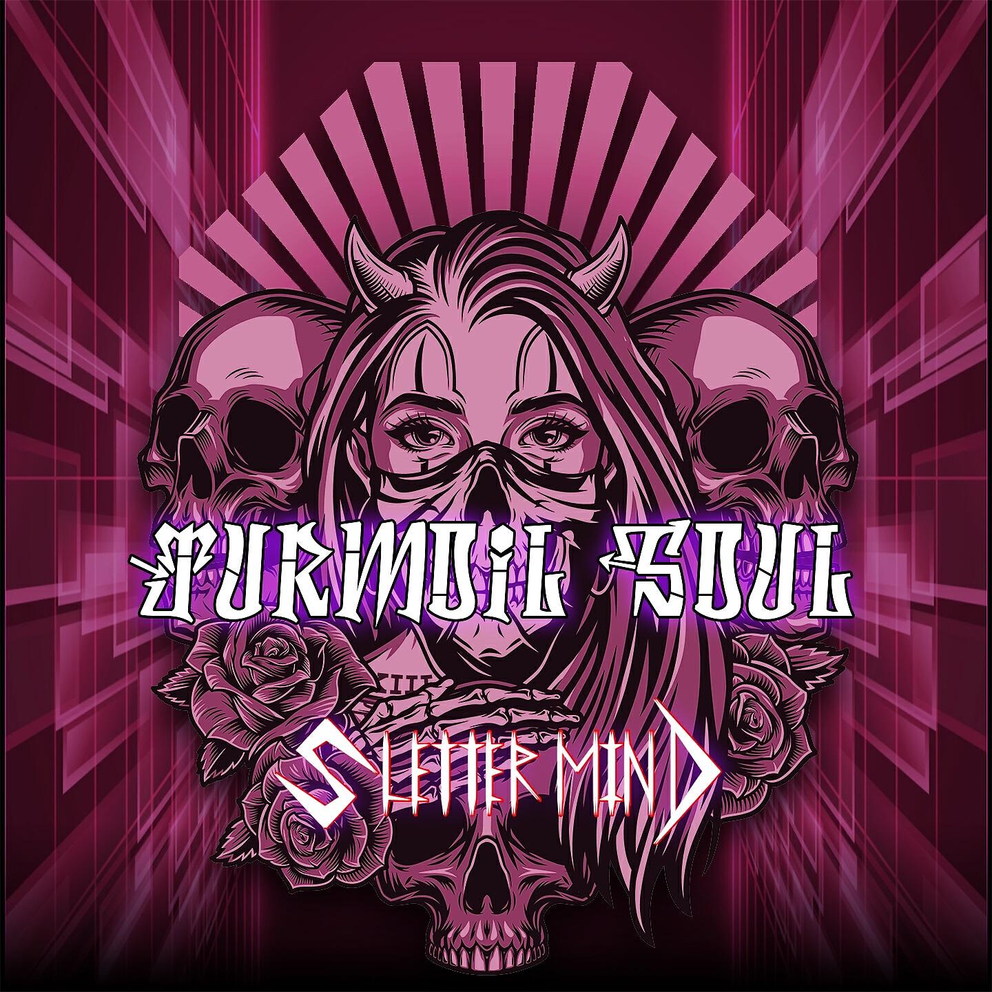 SletterMind - Turmoil Soul