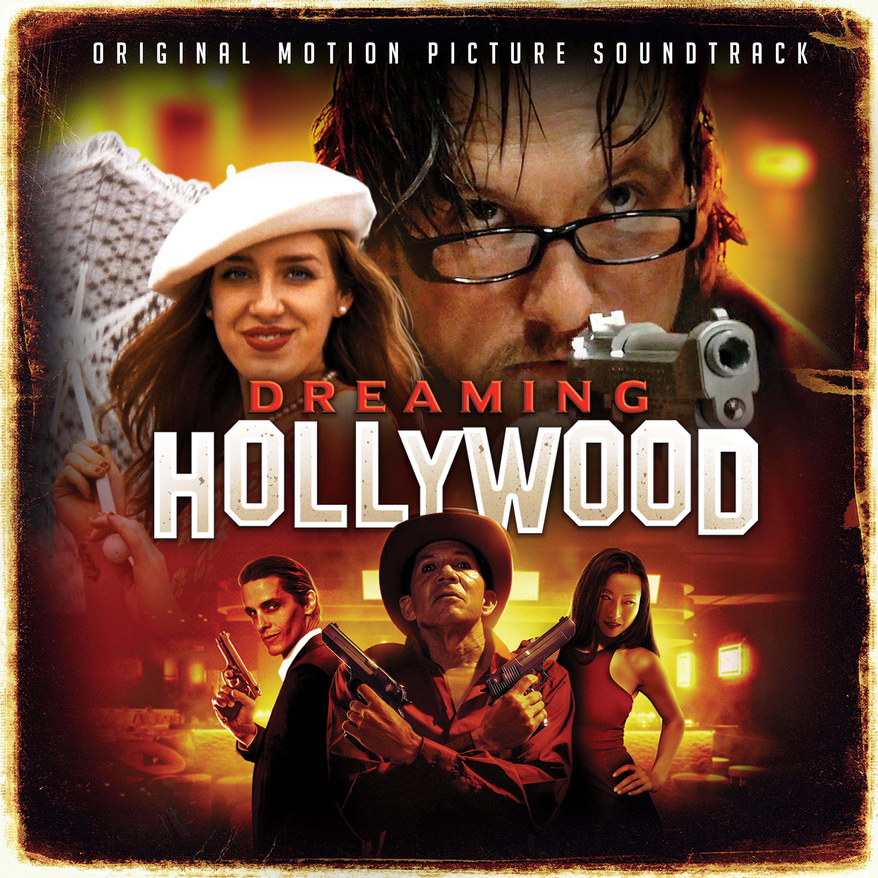 Постер альбома Dreaming Hollywood (Original Motion Picture Soundtrack)