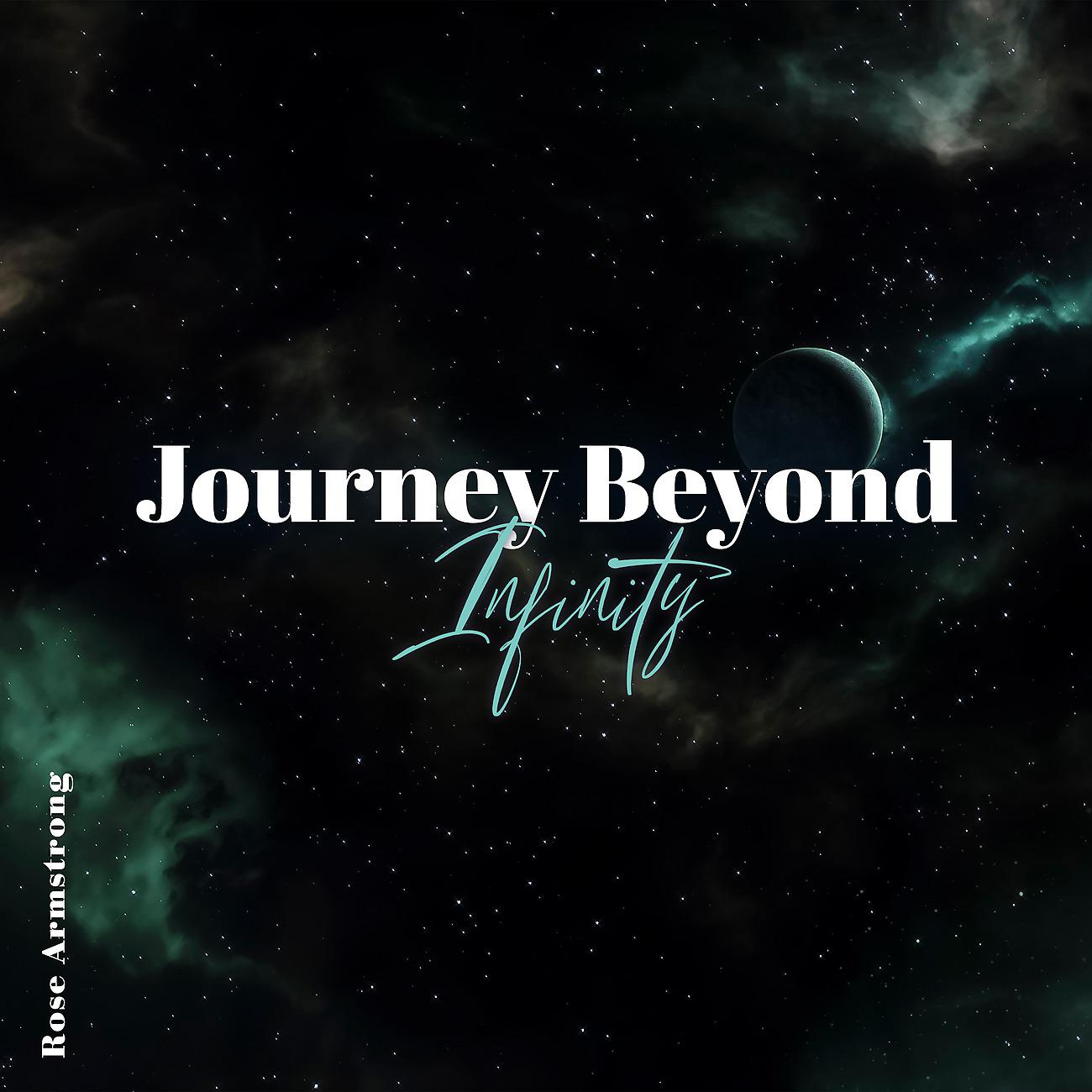 Постер альбома Journey Beyond Infinity (Calming Space Ambient)