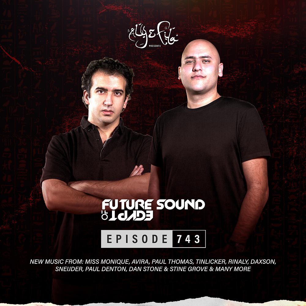 Постер альбома FSOE 743 - Future Sound Of Egypt Episode 743