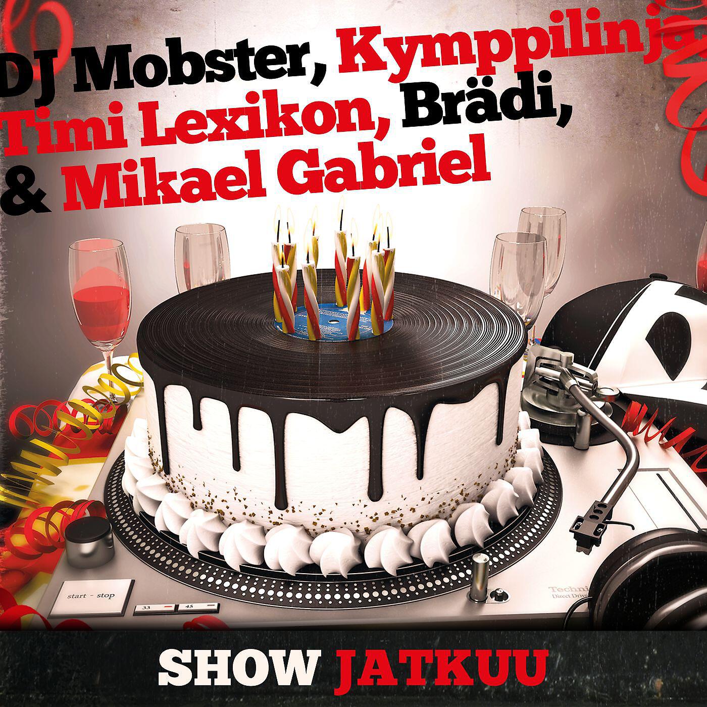 DJ Mobster - Show jatkuu