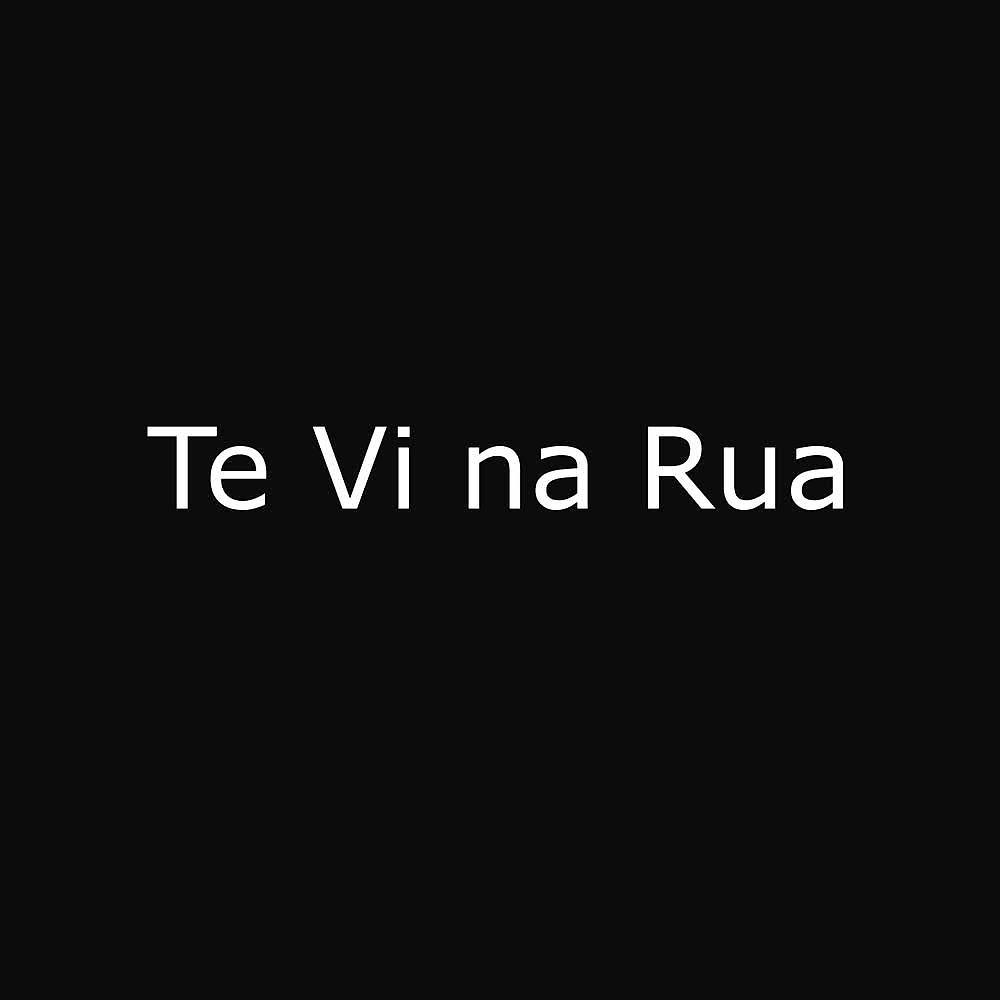 Постер альбома Te Vi Na Rua
