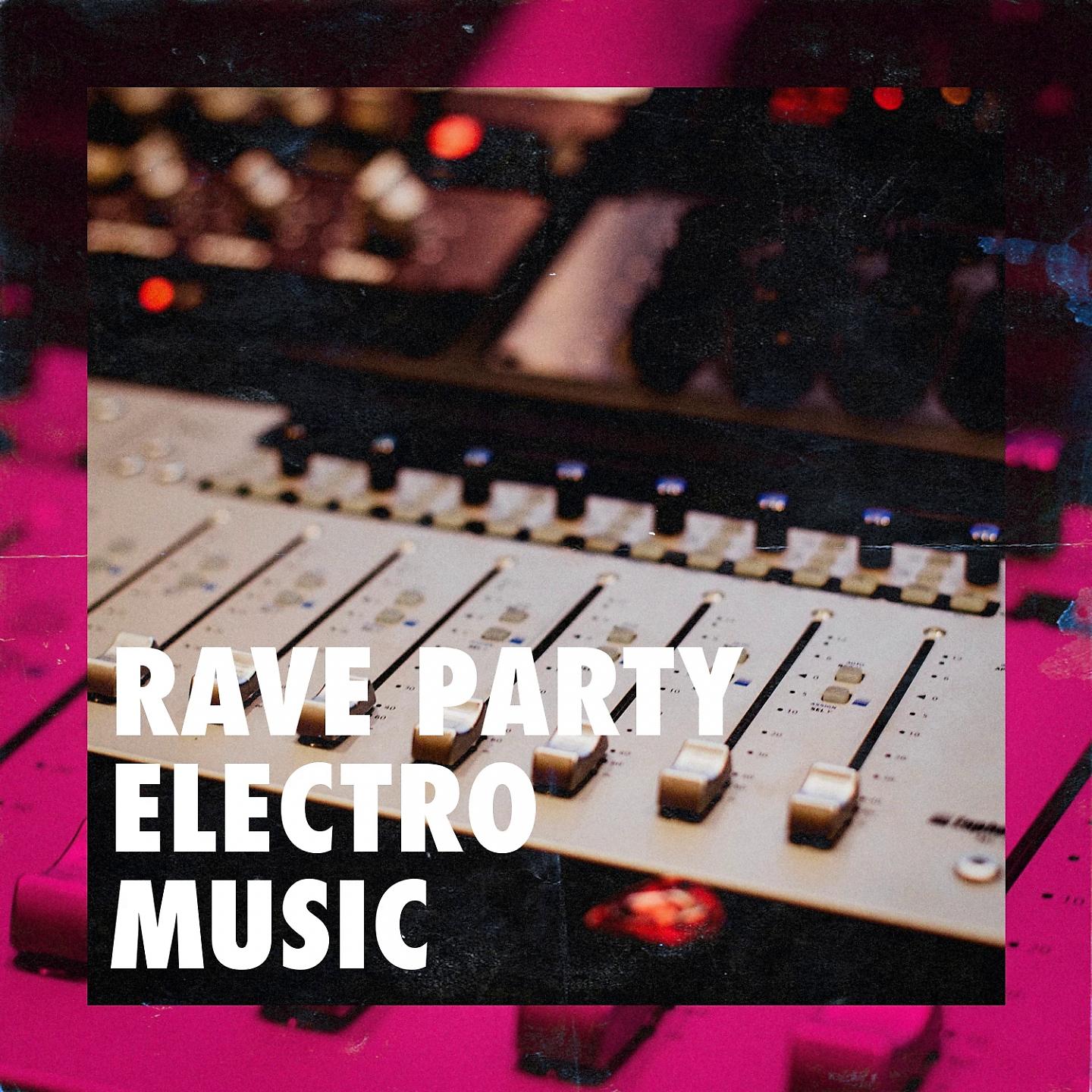 Постер альбома Rave Party Electro Music