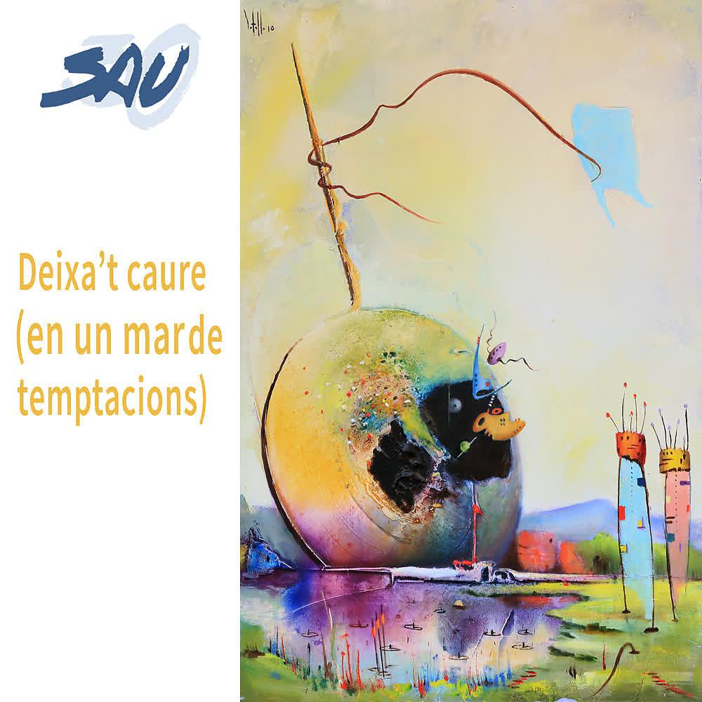 Постер альбома Deixa’t Caure (En un Mar de Temptacions)