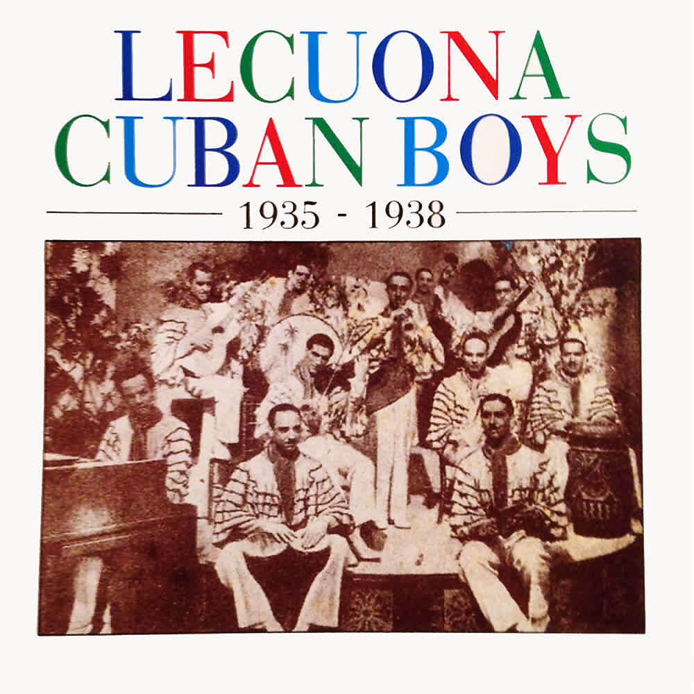 Lecuona Cuban Boys - La Conga De Jaruco