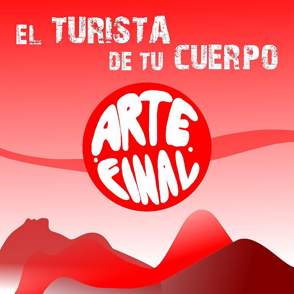 Постер альбома El Turista de Tu Cuerpo
