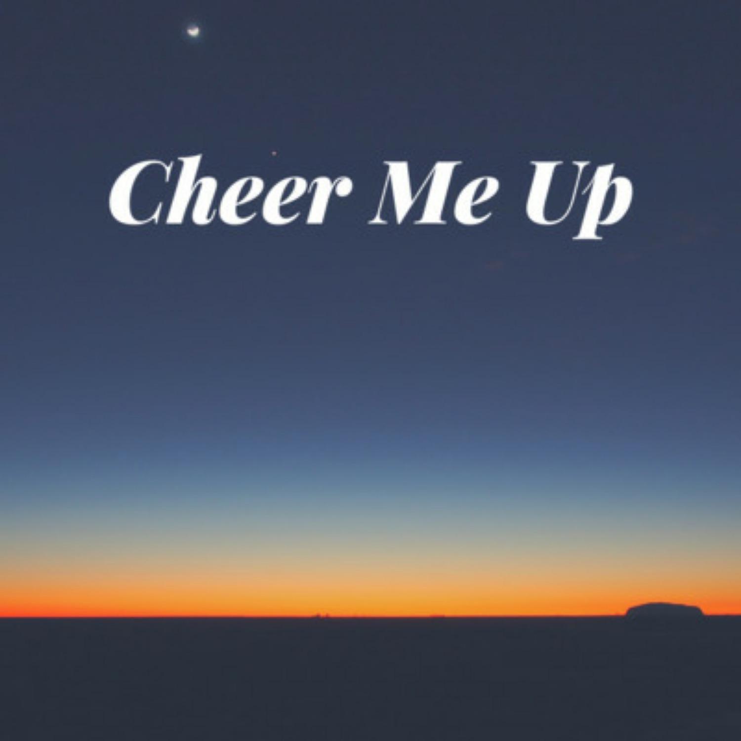 Постер альбома Cheer Me Up