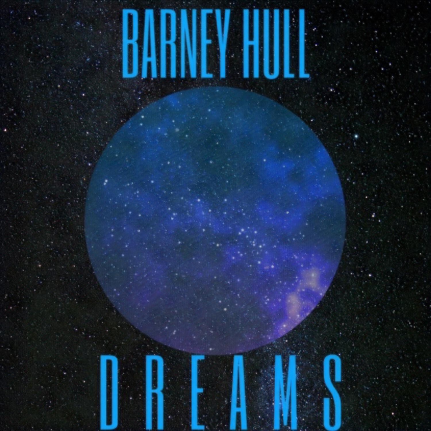 Barney Hull - Dreams