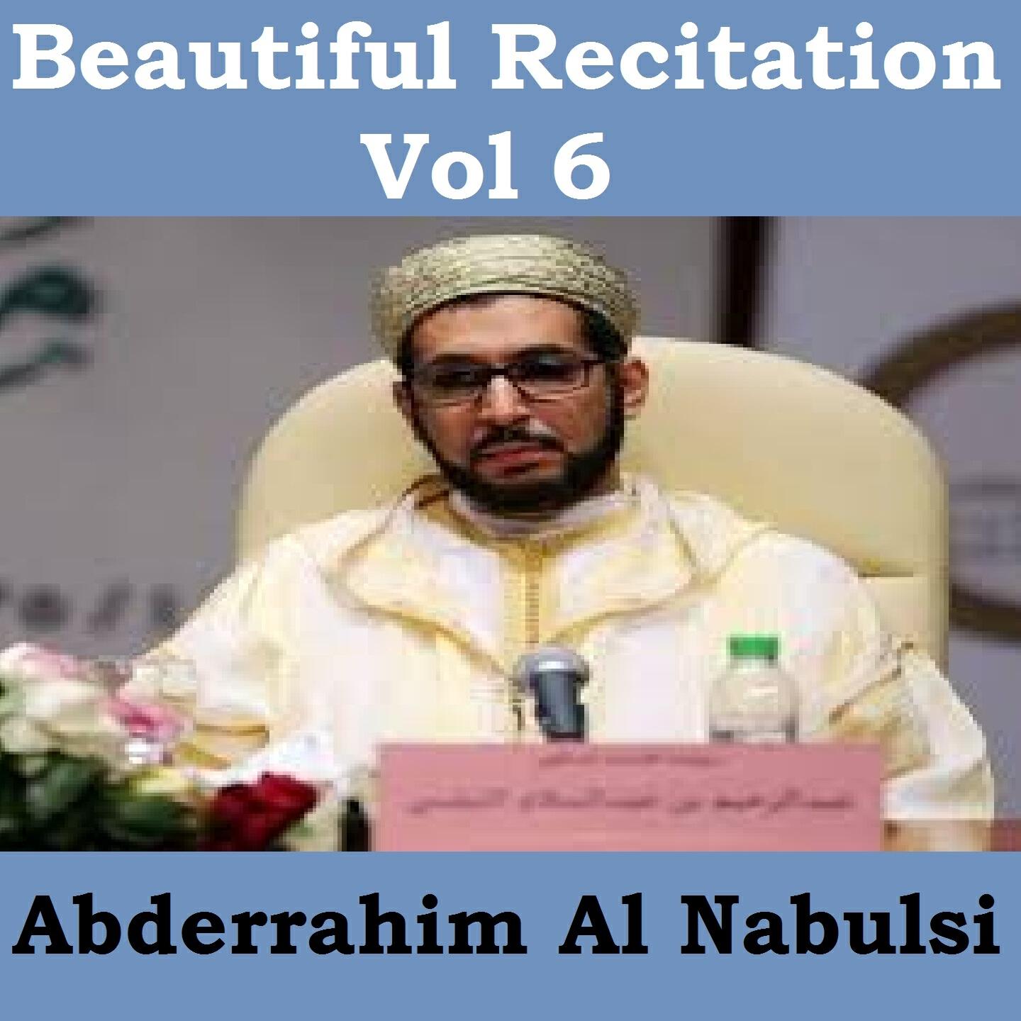 Abderrahim Al Nabulsi - Beautiful Recitation, Pt. 2