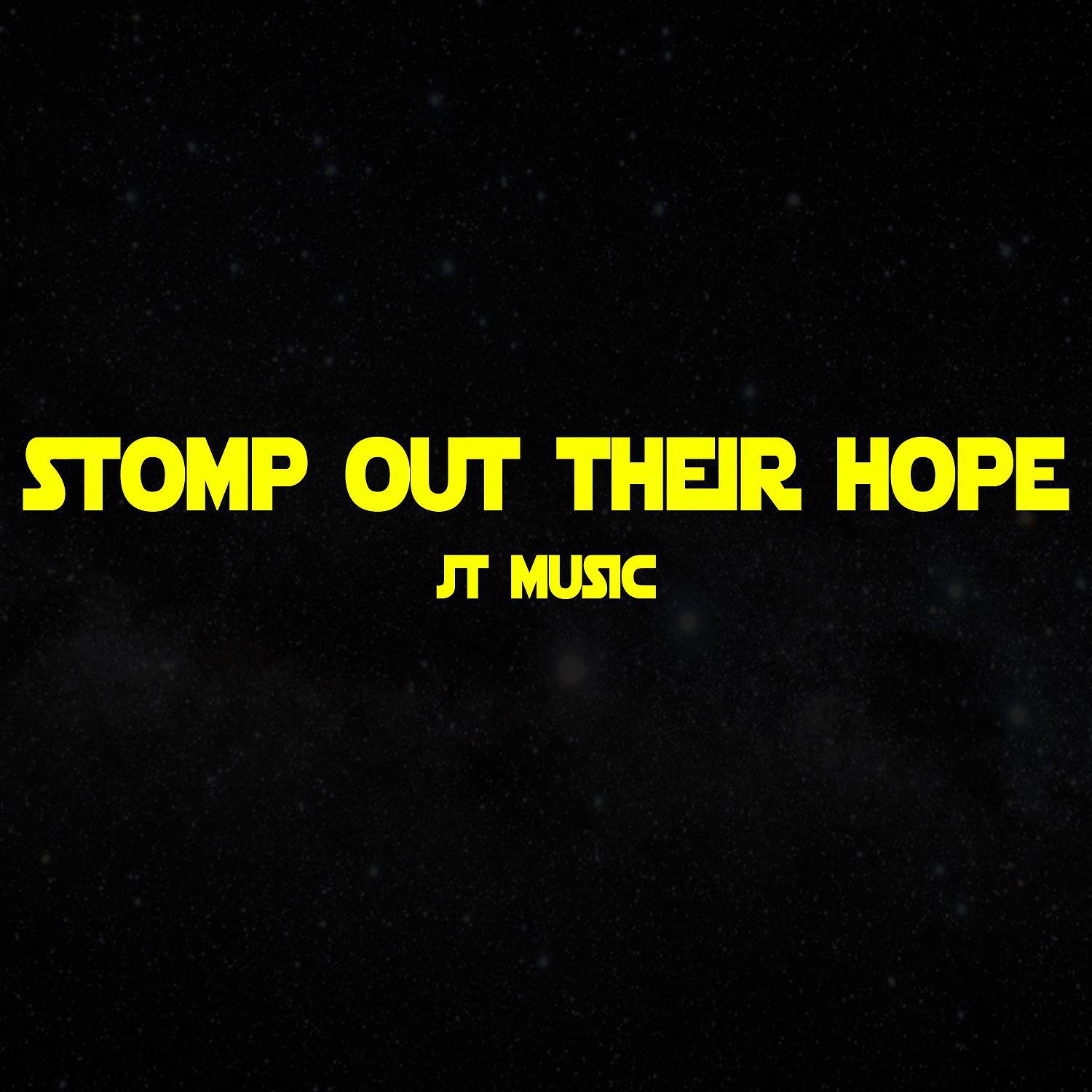 Постер альбома Stomp Out Their Hope
