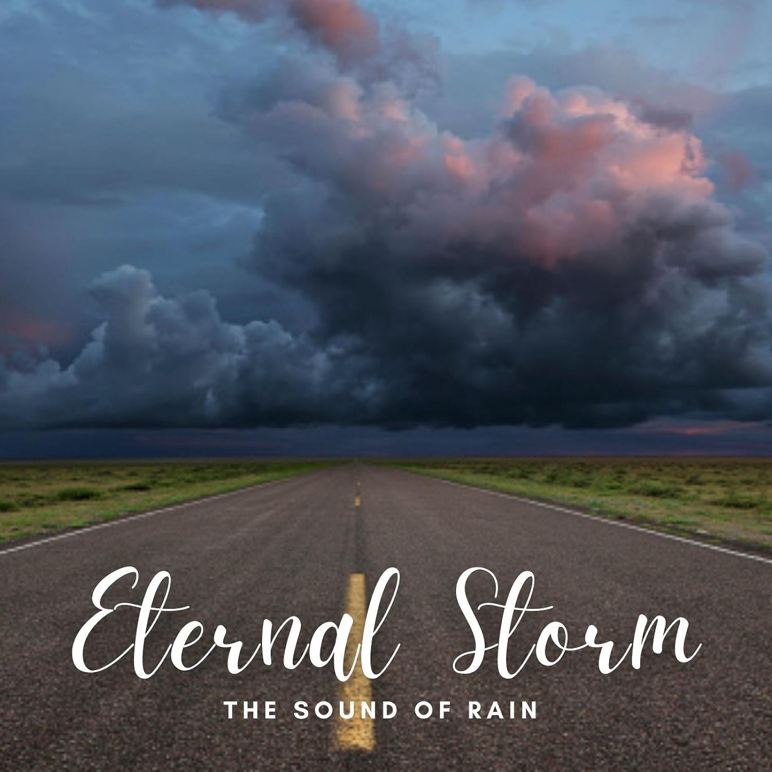 Постер альбома The Sound of Rain: Eternal Storm