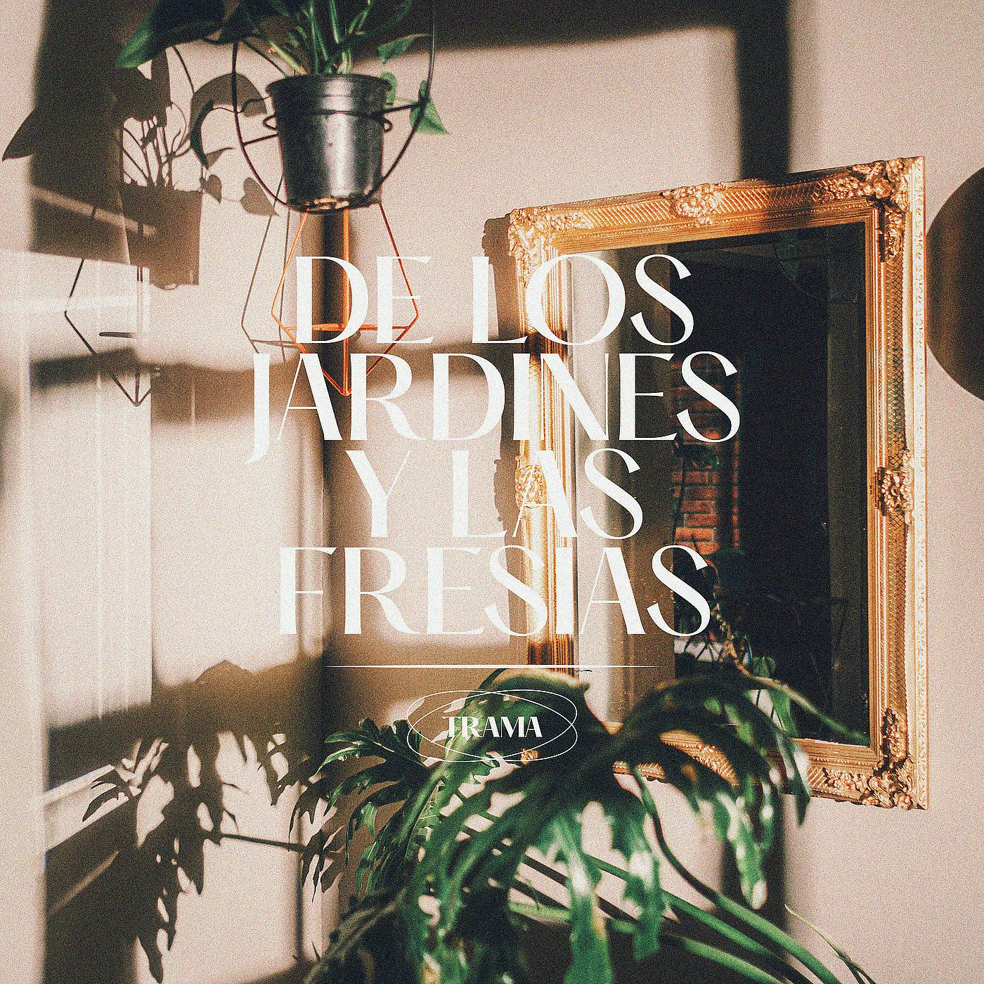 Постер альбома De Los Jardines Y Las Fresias