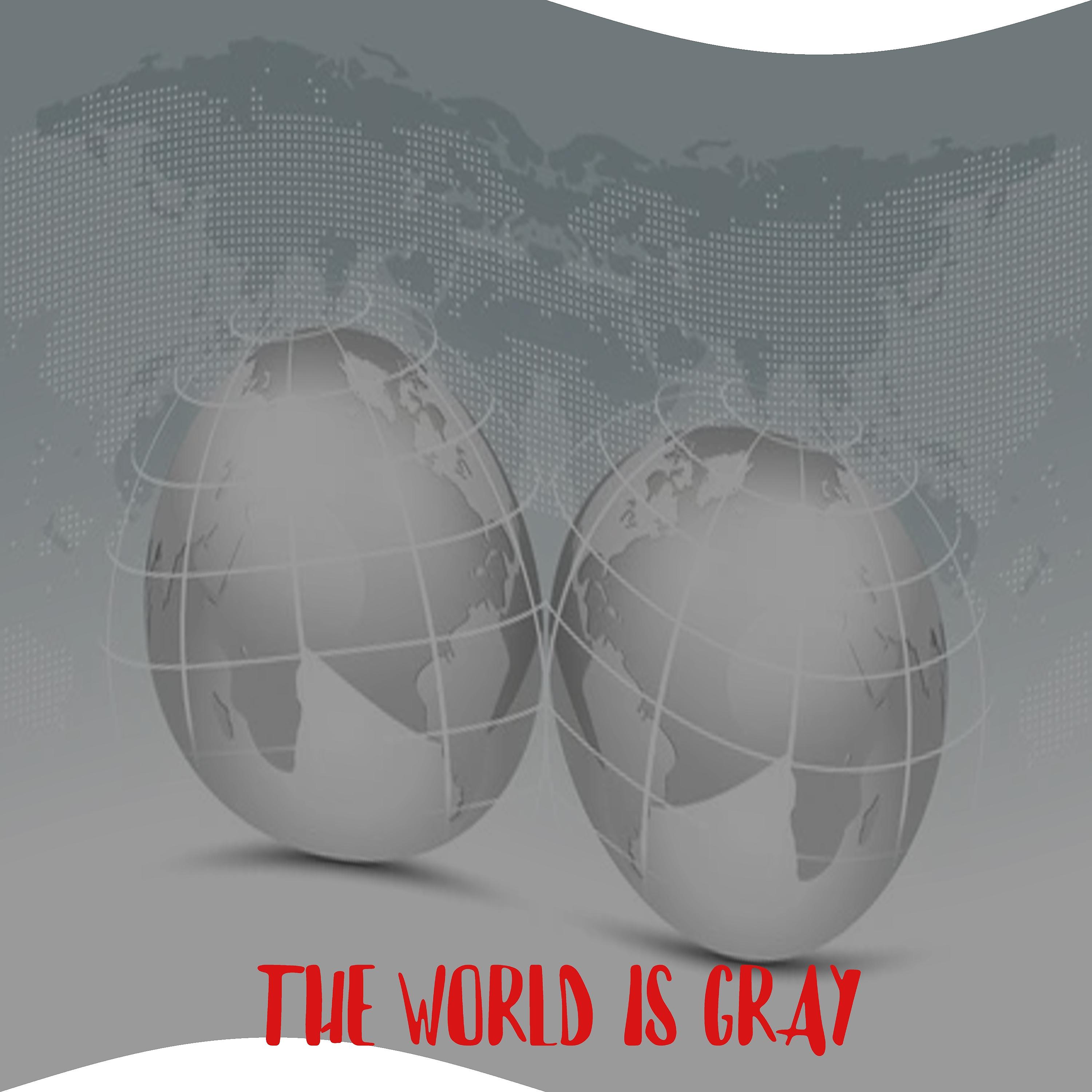 Постер альбома The World is Gray