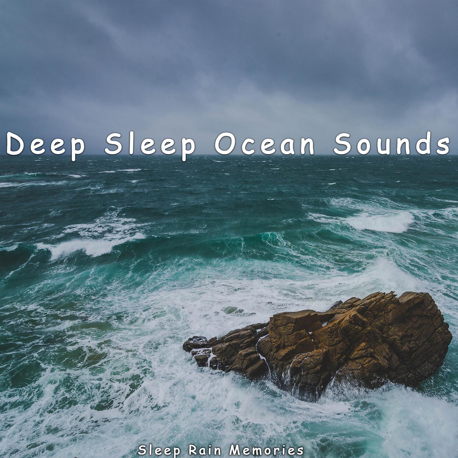 Sleep Rain Memories - Music for Sleeping (Ocean Waves Sleep Aid)