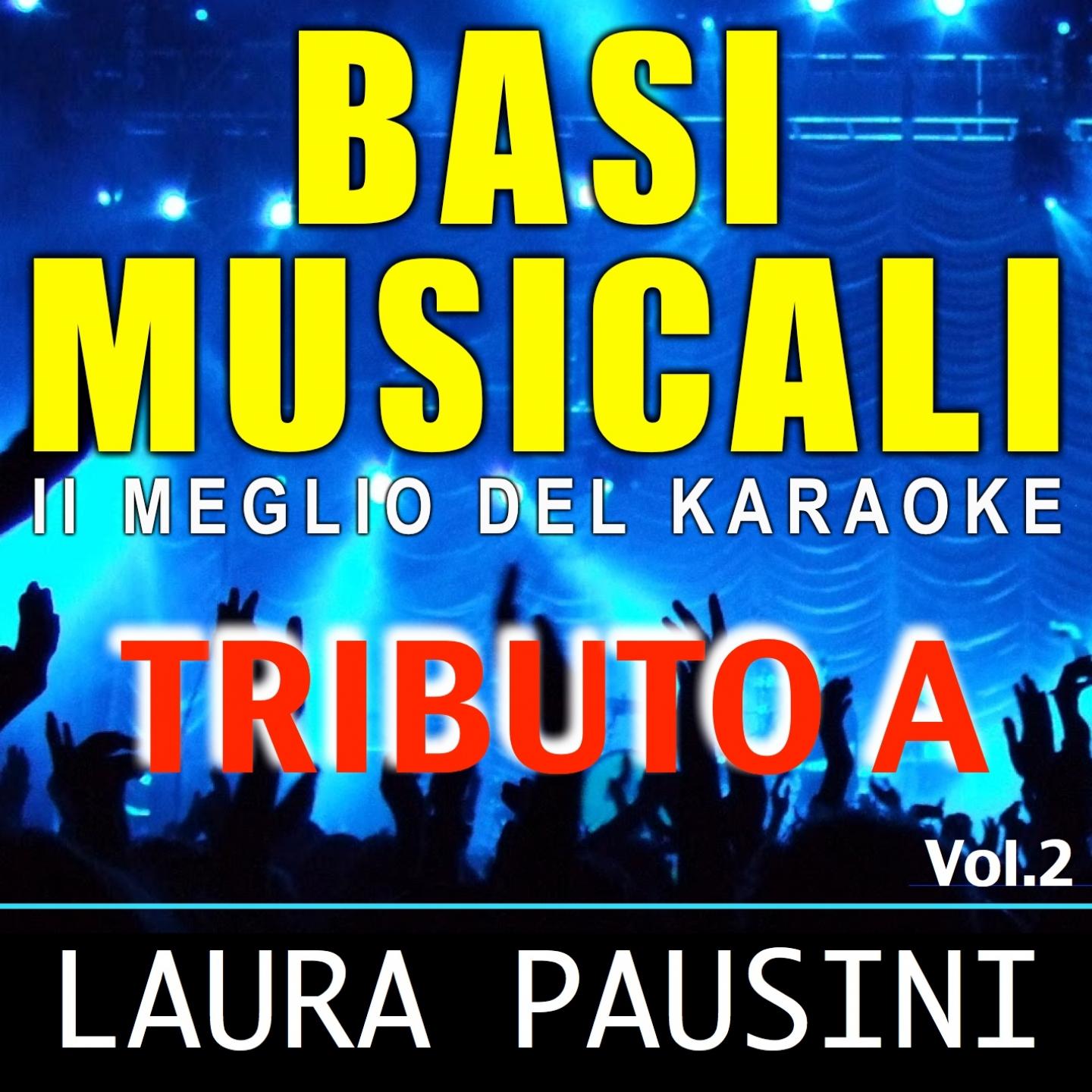 Постер альбома Basi musicali: tributo a Laura Pausini, Vol. 2