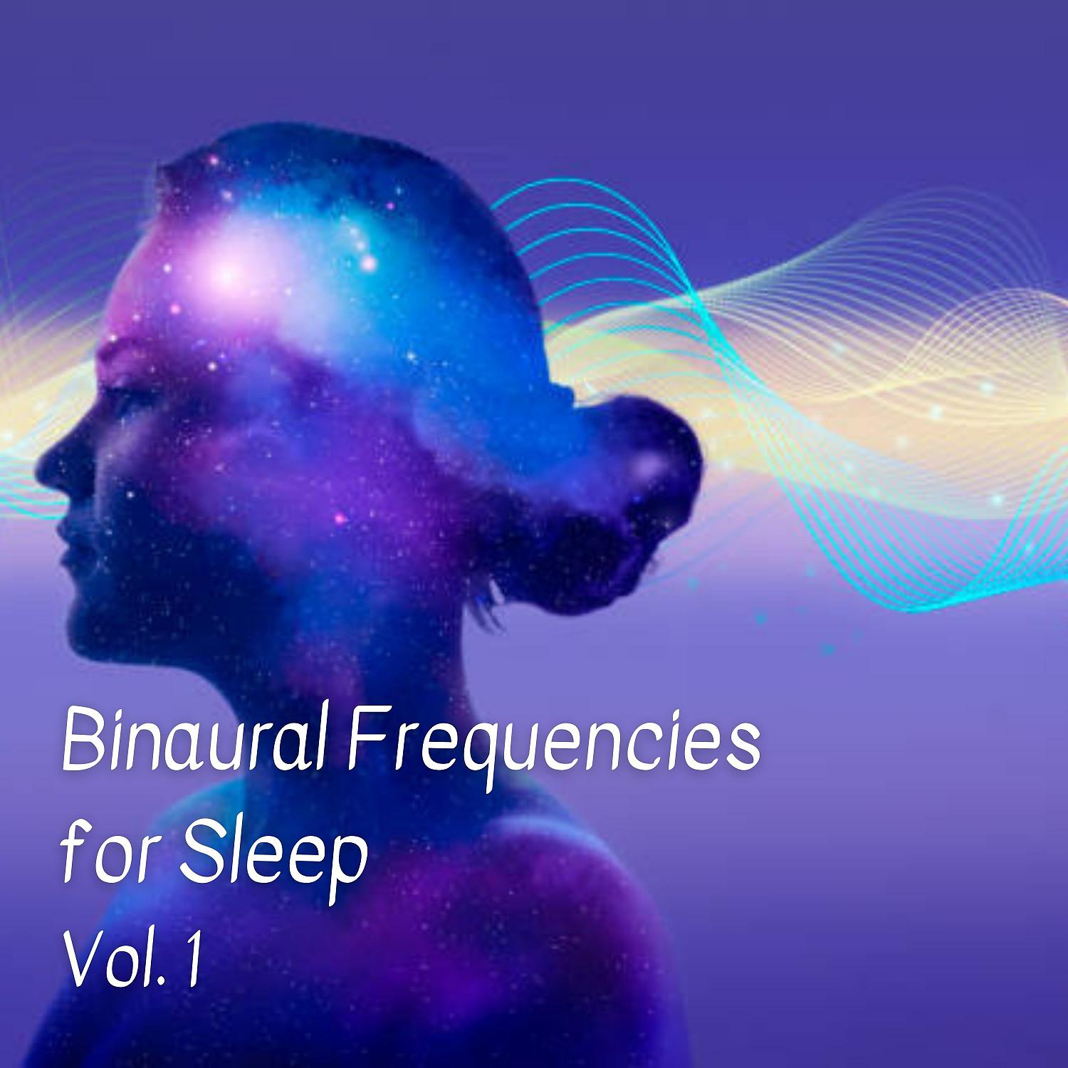 Постер альбома Binaural Frequencies for Sleep Vol. 1