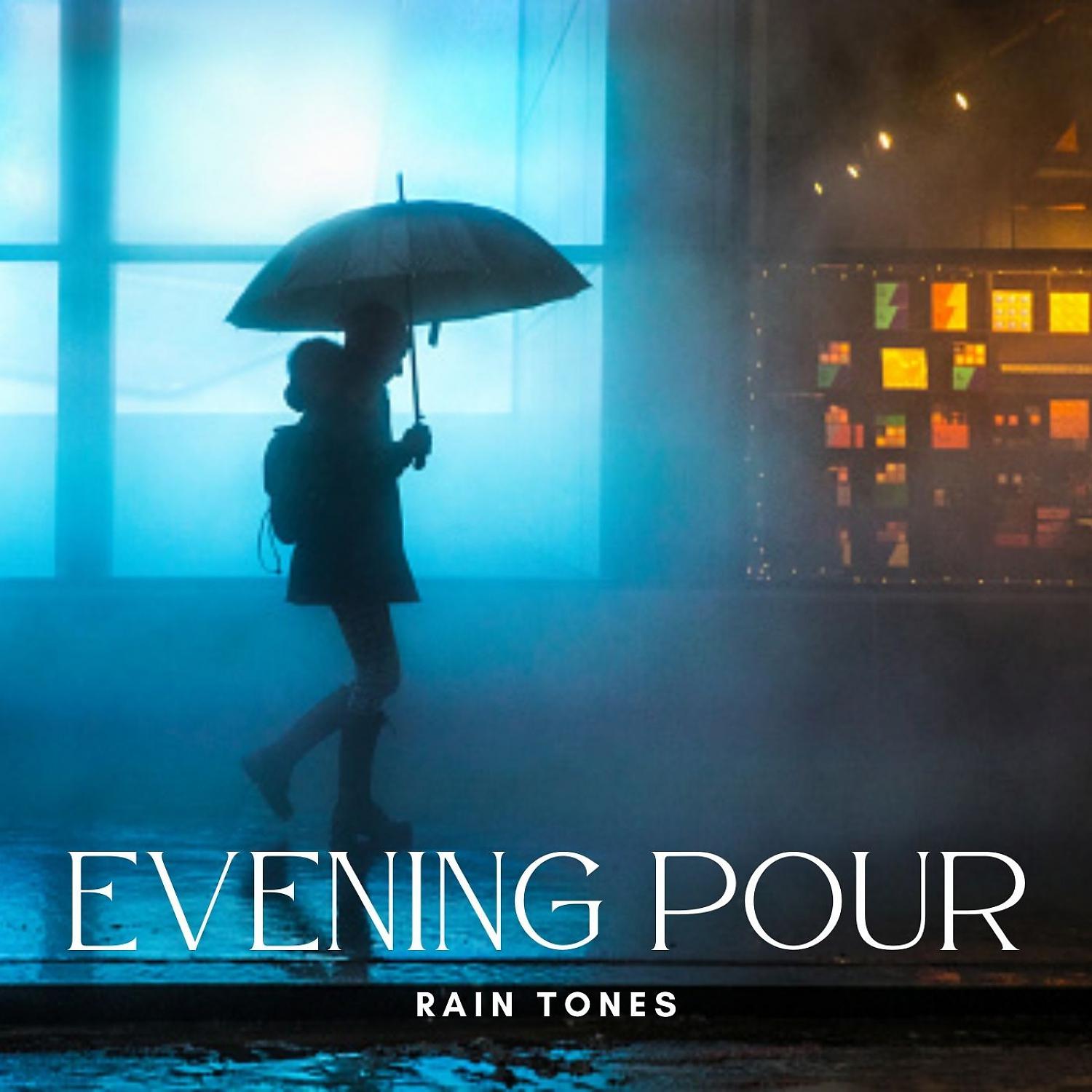 Постер альбома Rain Tones: Evening Pour