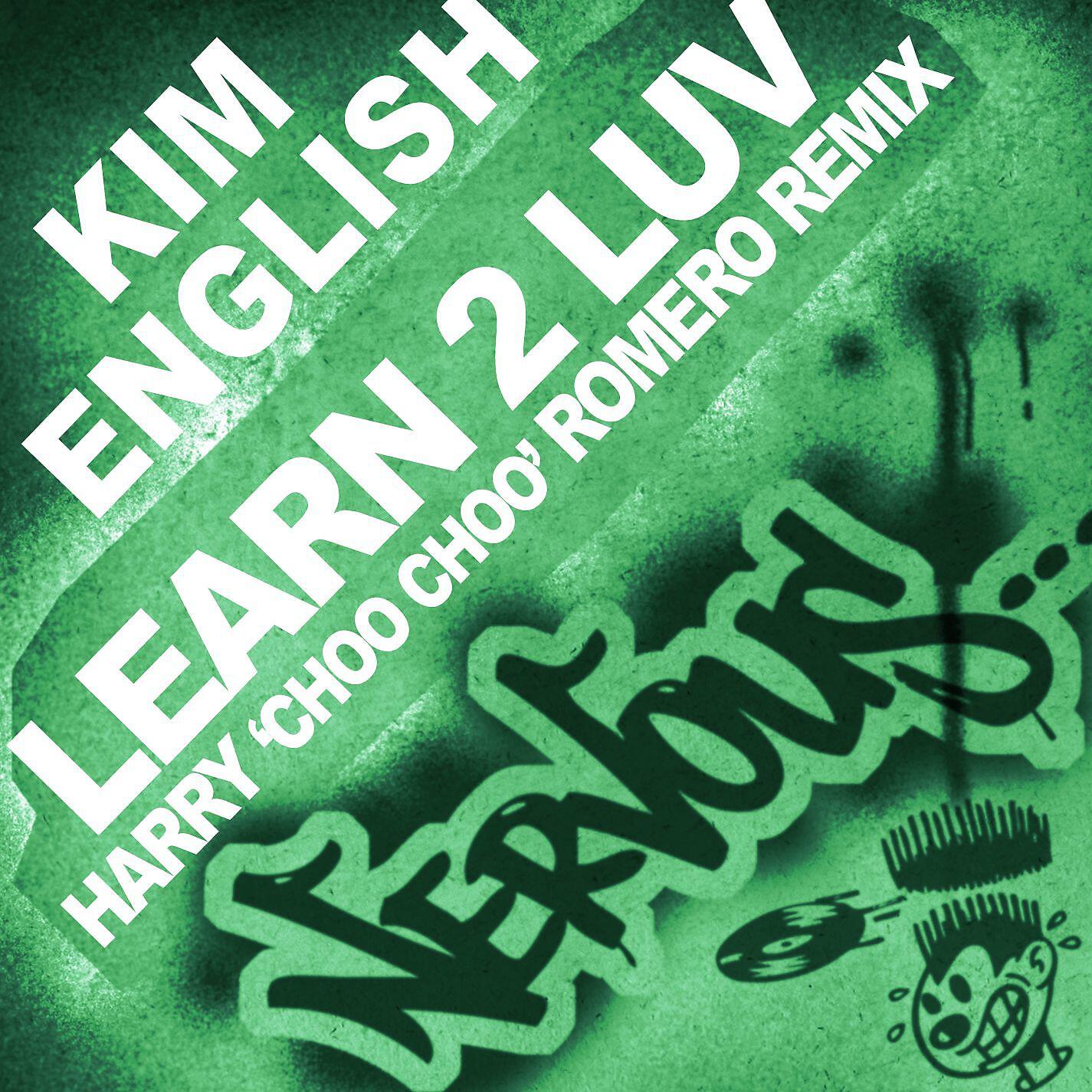 Kim English - Learn 2 Luv (Harry 'Choo Choo' Romero Dub)
